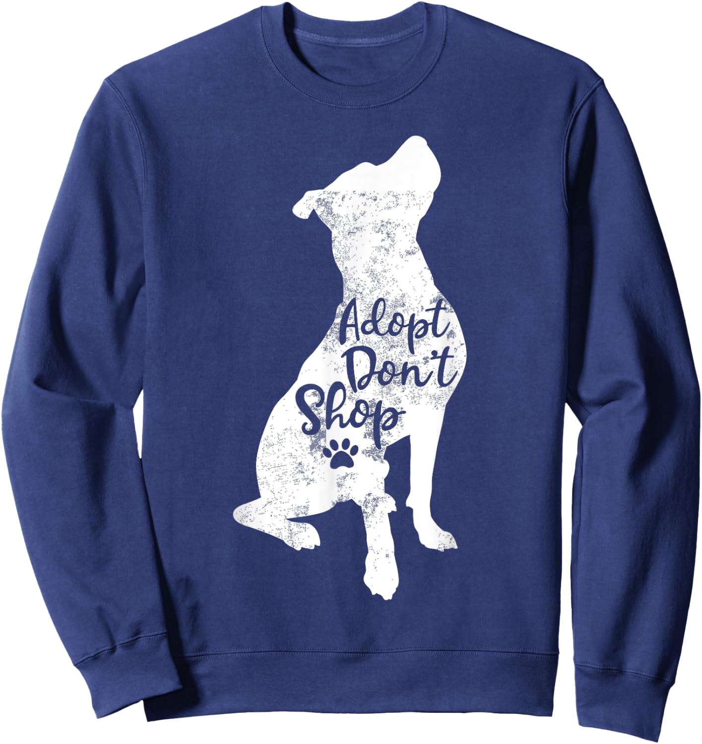 Adopt Don't Shop Rescue Pitbull Dog Breed Pit Bull Mom Women Kids Sweatshirt - Sweatshirt | Navy