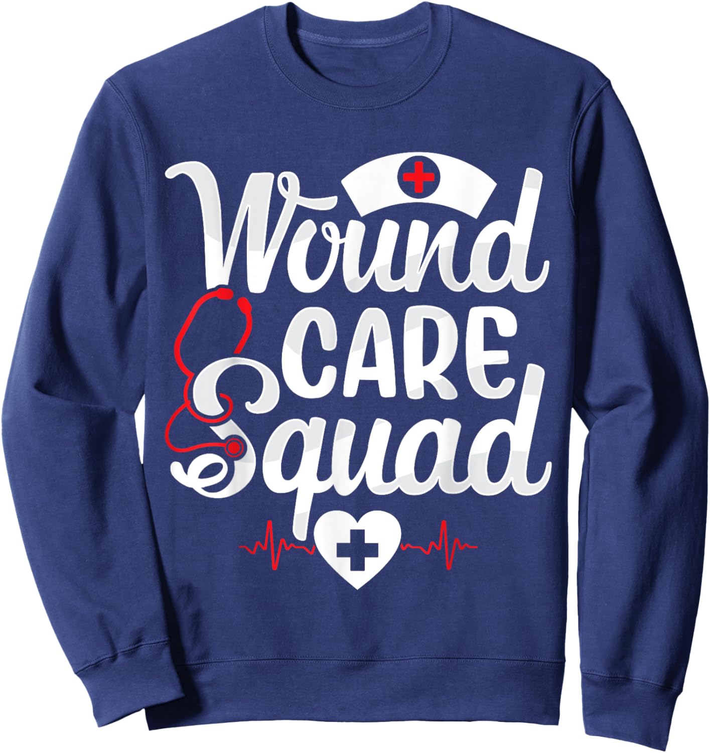 Wound Care Squad Team Funny Wound Care Nurse Nursing RN Sweatshirt - Sweatshirt | Navy