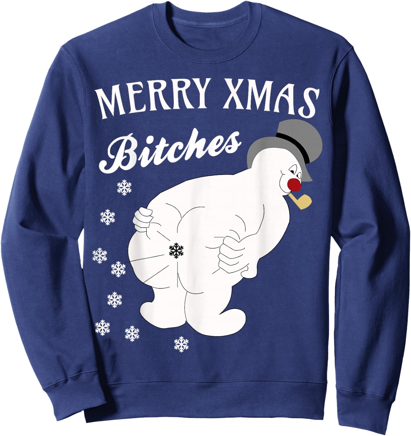 Merry Xmas Bitches Raunchy Snowman Farting Snowflakes Sweatshirt - Sweatshirt | Navy