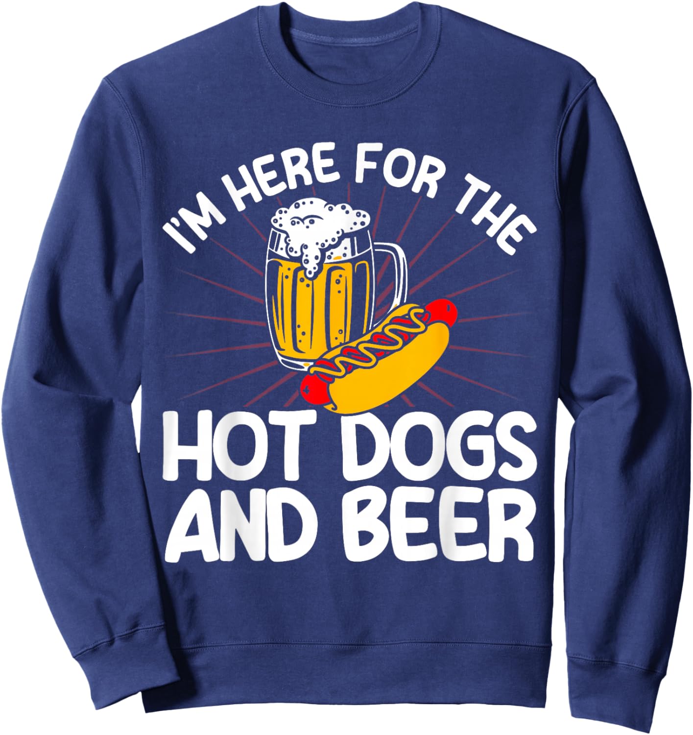 Hot Dog Adult For The Hot Dogs And Beer Sweatshirt - Sweatshirt | Navy