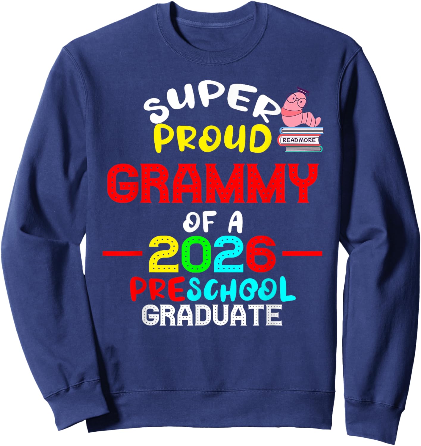 Super Proud GRAMMY of 2026 Preschool Pre-K Graduate Student Sweatshirt - Sweatshirt | Navy