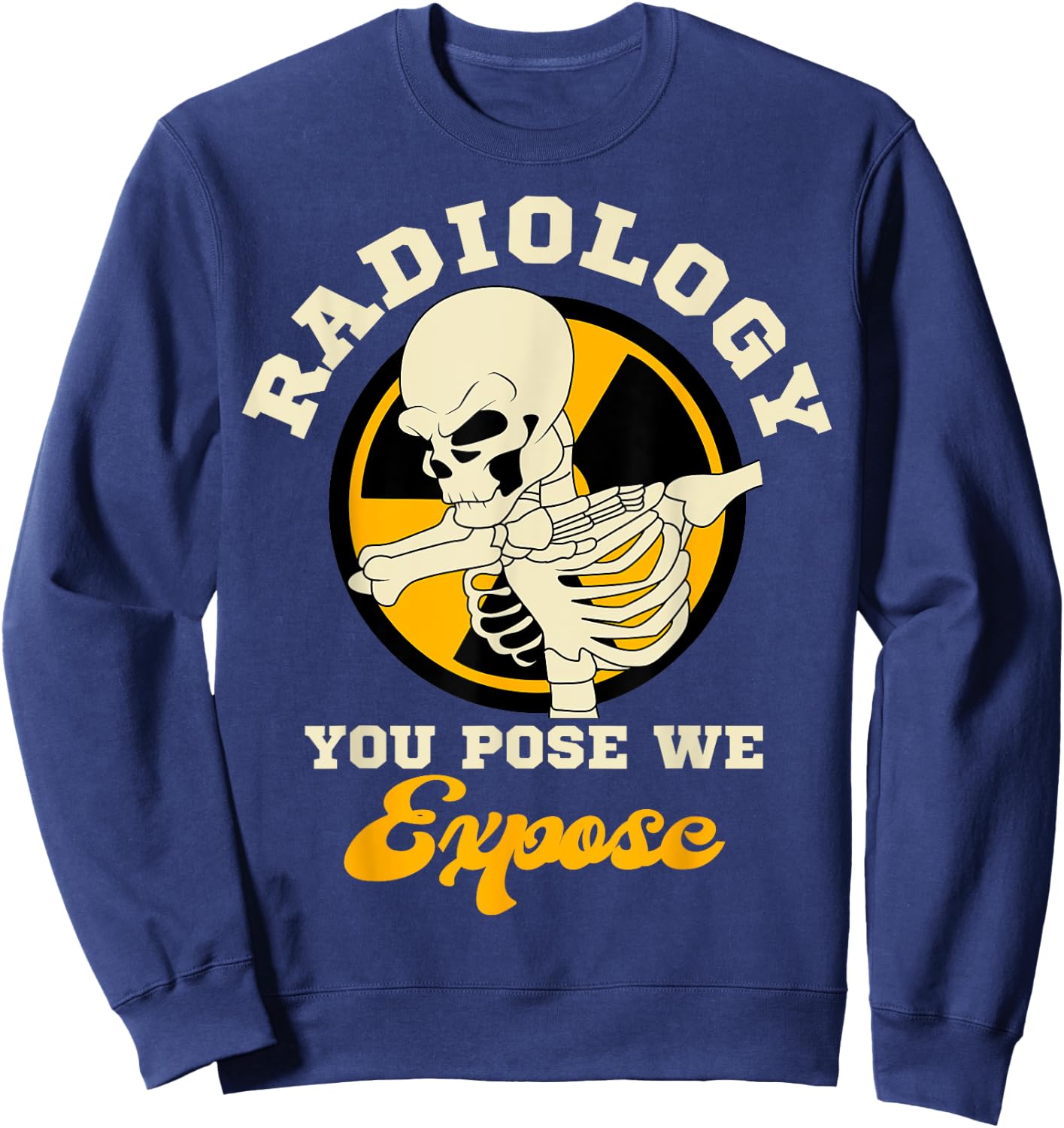 Radiologist Skeleton Radiology Medical Imaging Specialist Sweatshirt - Sweatshirt | Navy