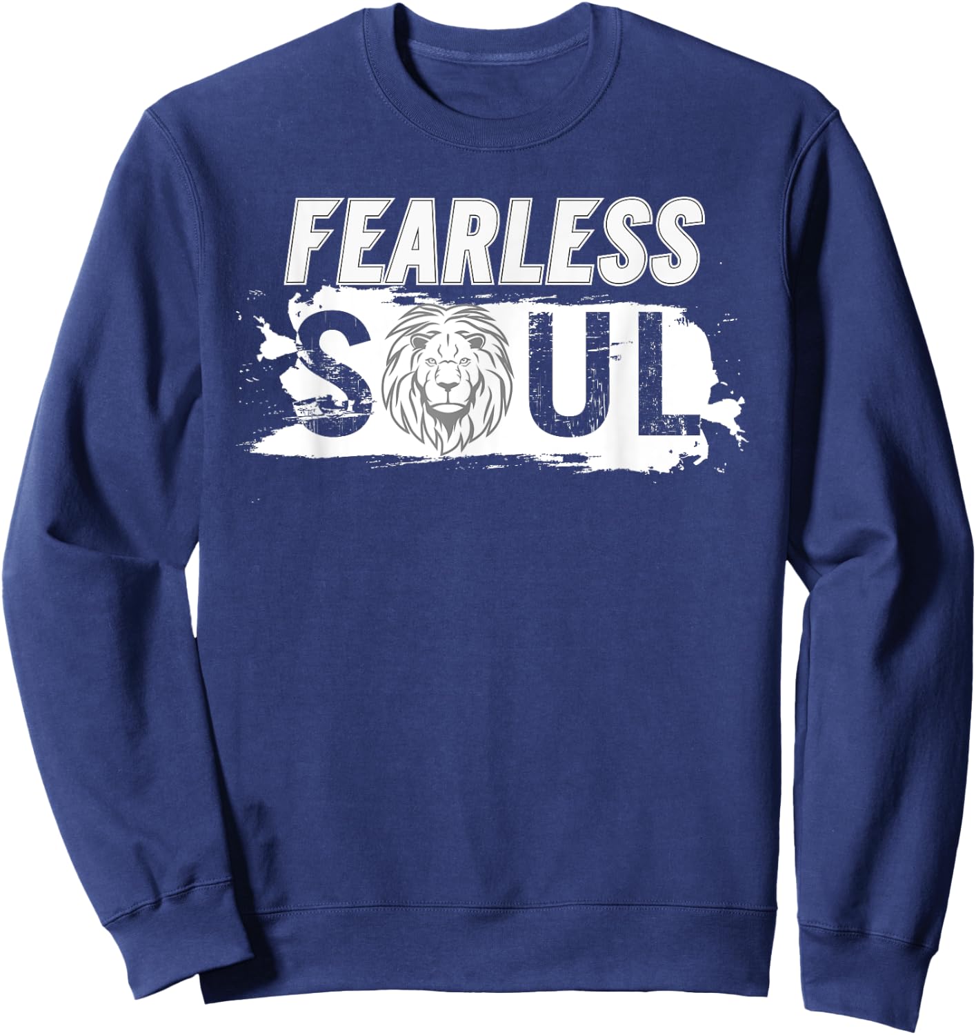 Fearless soul lion Funny Design motivation fun fearless lion Sweatshirt - Sweatshirt | Navy