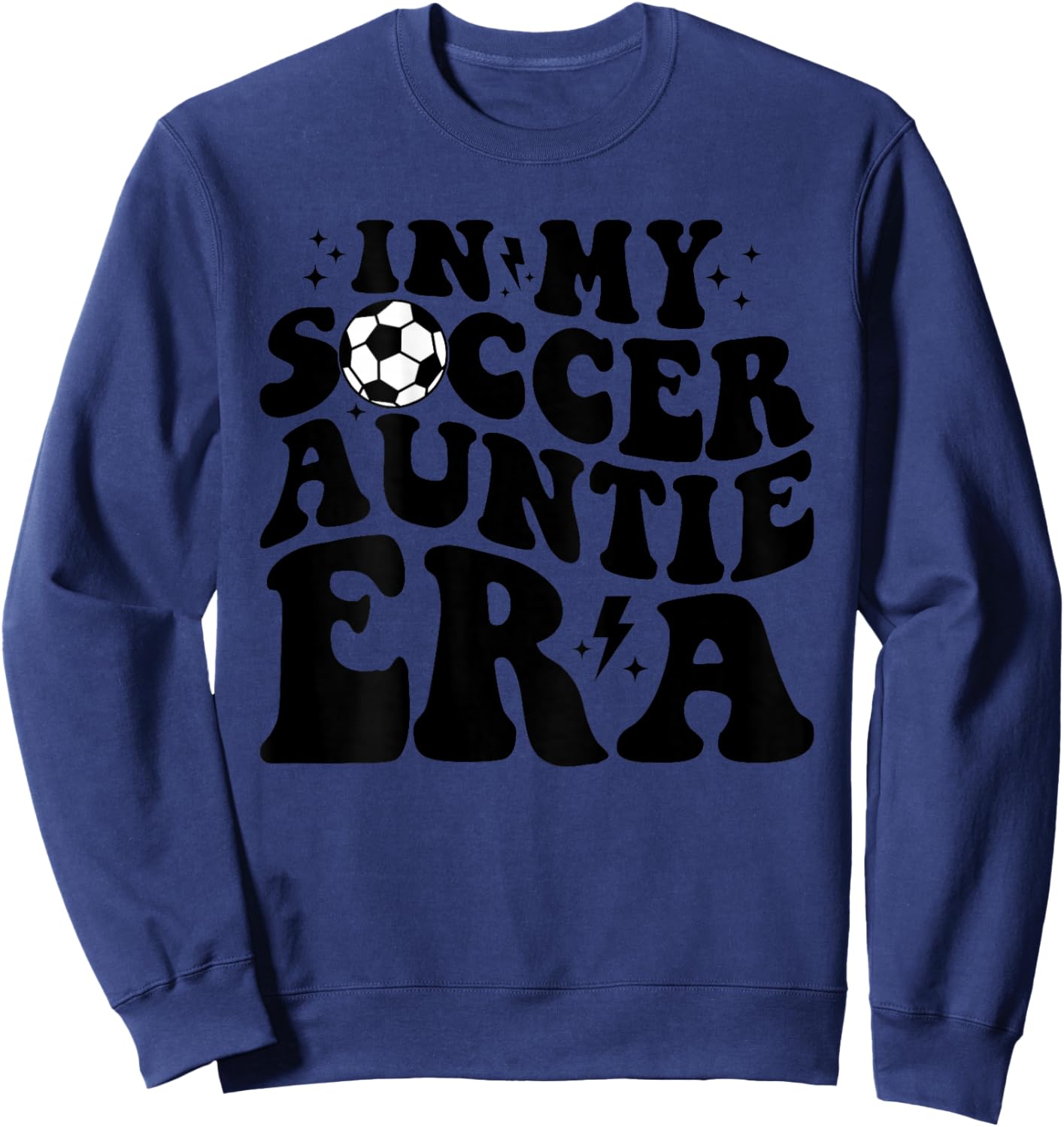 In My Soccer Auntie Era (on back) Sweatshirt - Sweatshirt | Navy