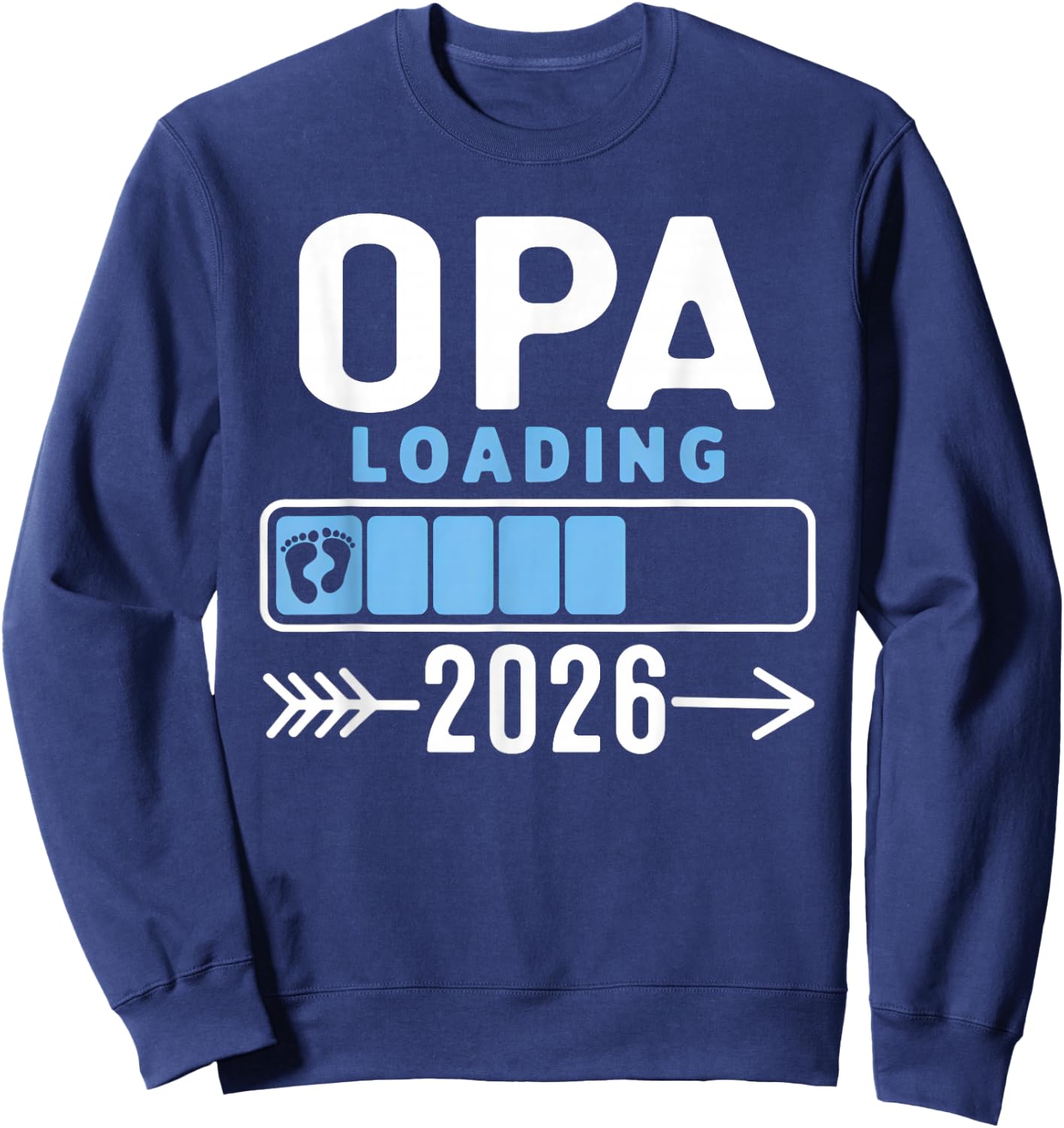 Opa Loading 2026 Promoted To Opa 2026 Baby Announcement Sweatshirt - Sweatshirt | Navy