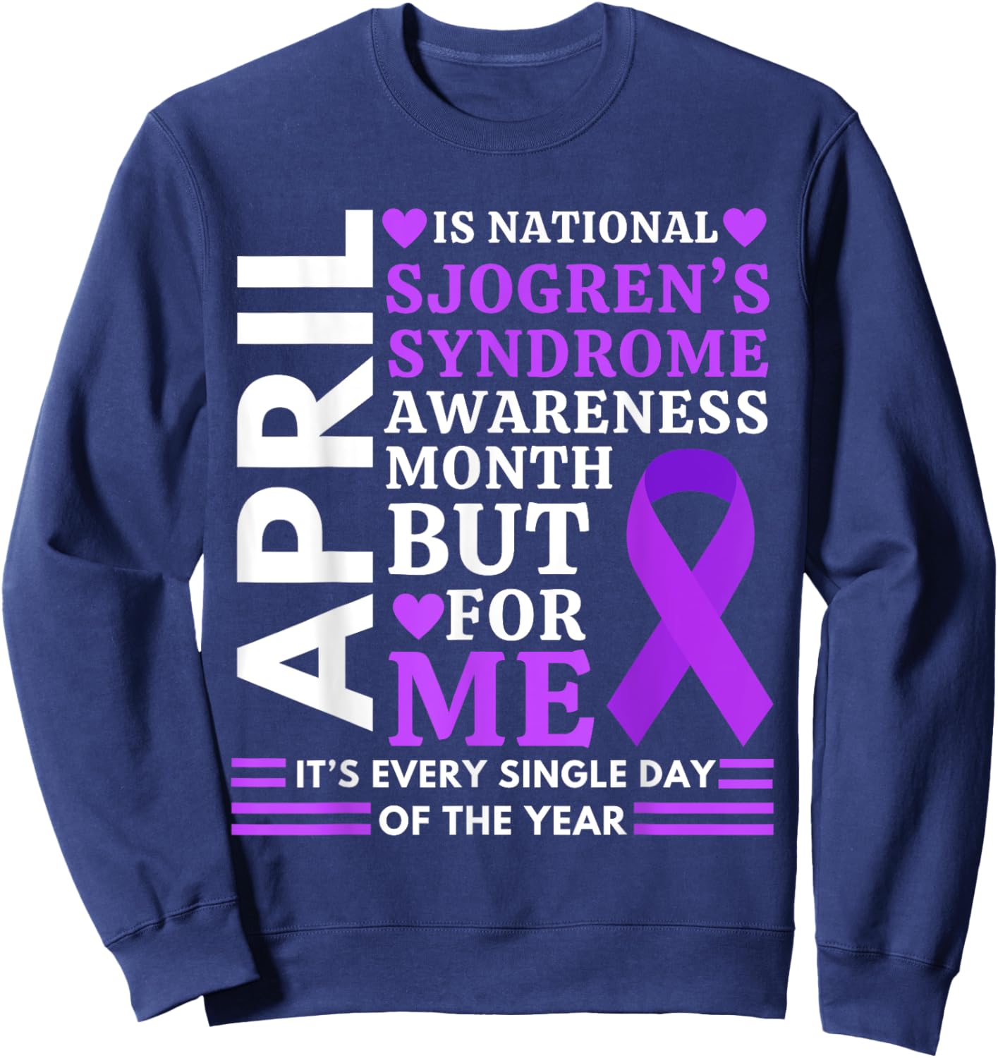 April Wear Purple Ribbon Sjögren's Syndrome Awareness Sweatshirt - Sweatshirt | Navy