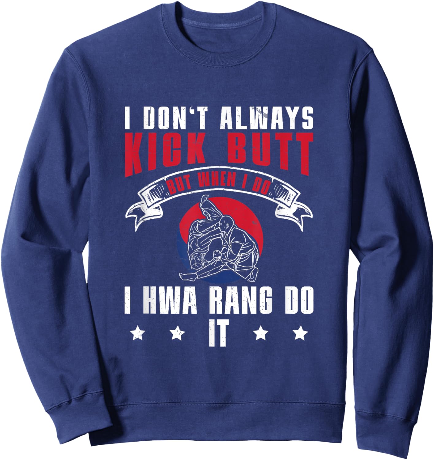 Hwa Rang Do It Kick Funny Self-Defense Sweatshirt - Sweatshirt | Navy