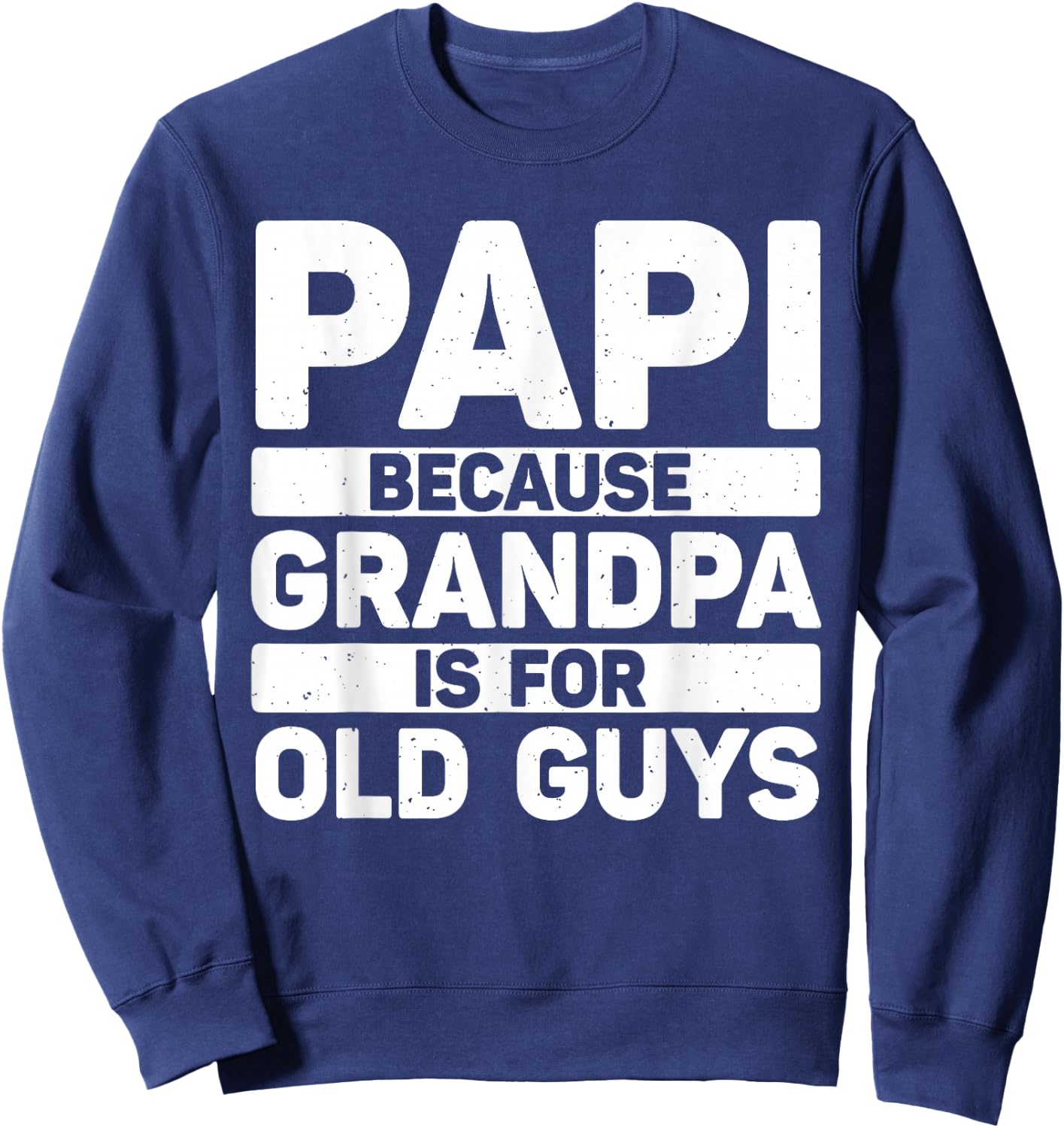 Papi Design For Grandpa From Grandkids Father's Day Papi Sweatshirt - Sweatshirt | Navy