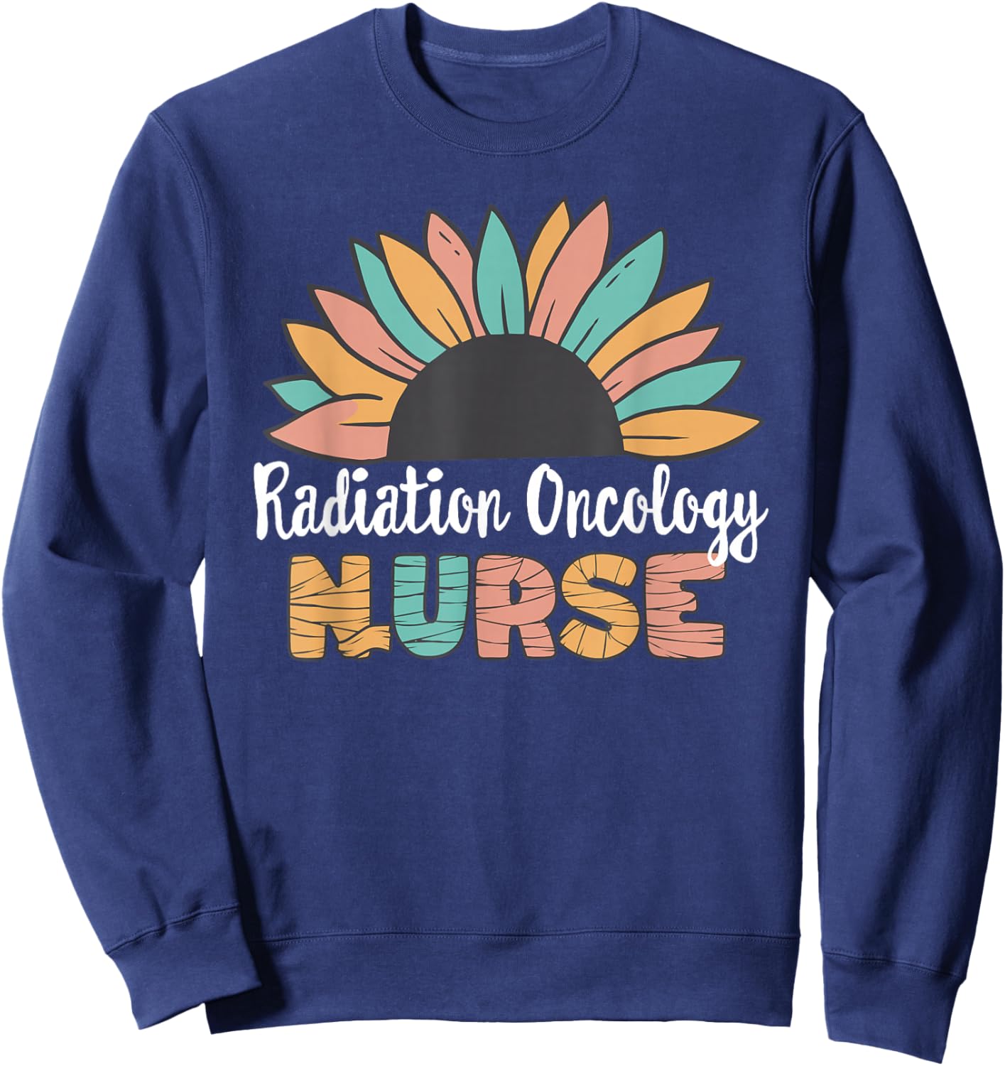 Radiation Oncology Nurse, Matching Treatment Nurse Week Sweatshirt - Sweatshirt | Navy