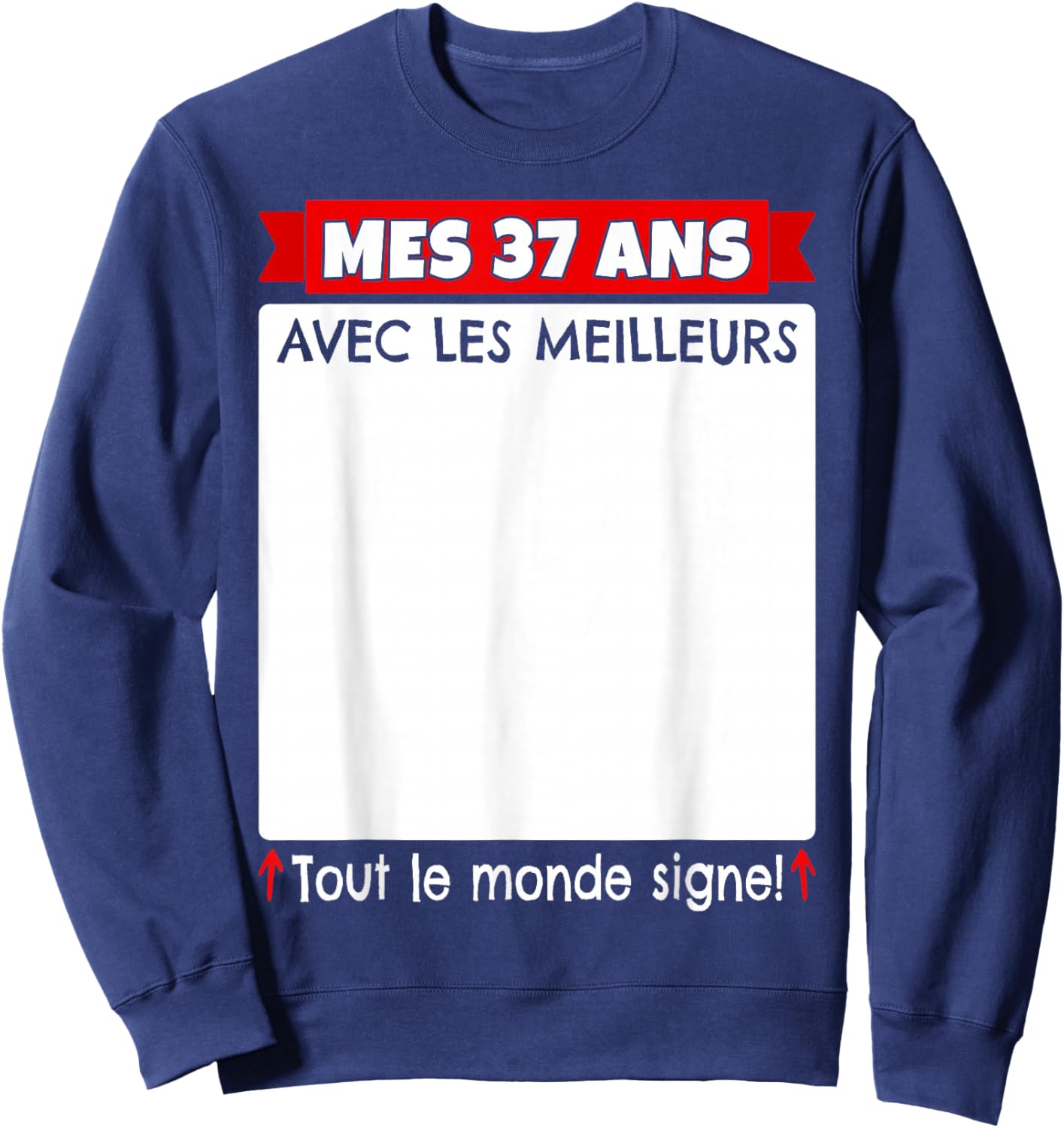 37 Years to Sign 37 Years Birthday Man Woman Anniv 37 Sweatshirt - Sweatshirt | Navy