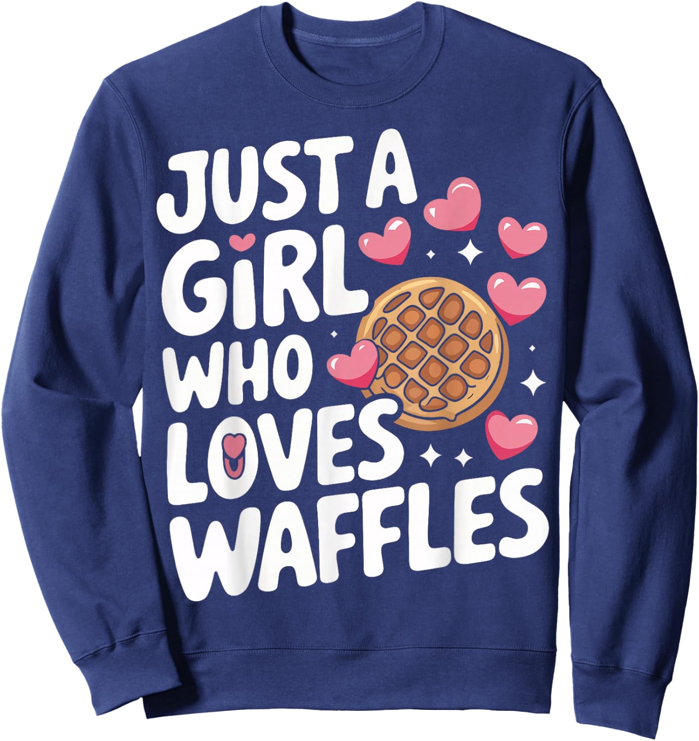 Waffles Just A Girl Who Loves Waffles Sweatshirt - Sweatshirt | Navy