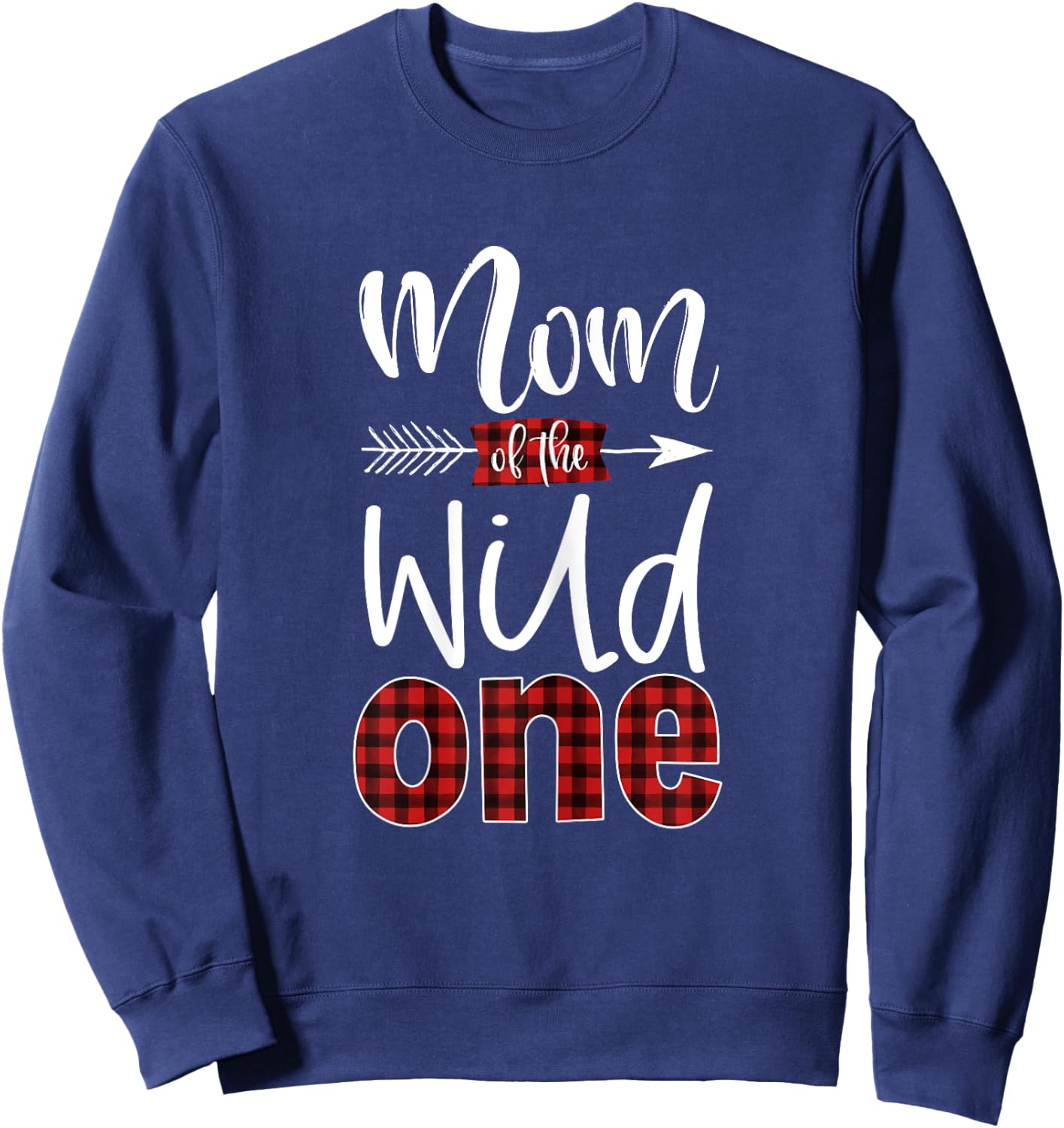 Mom of the Wild One Shirt Plaid Lumberjack 1st Birthday Sweatshirt - Sweatshirt | Navy