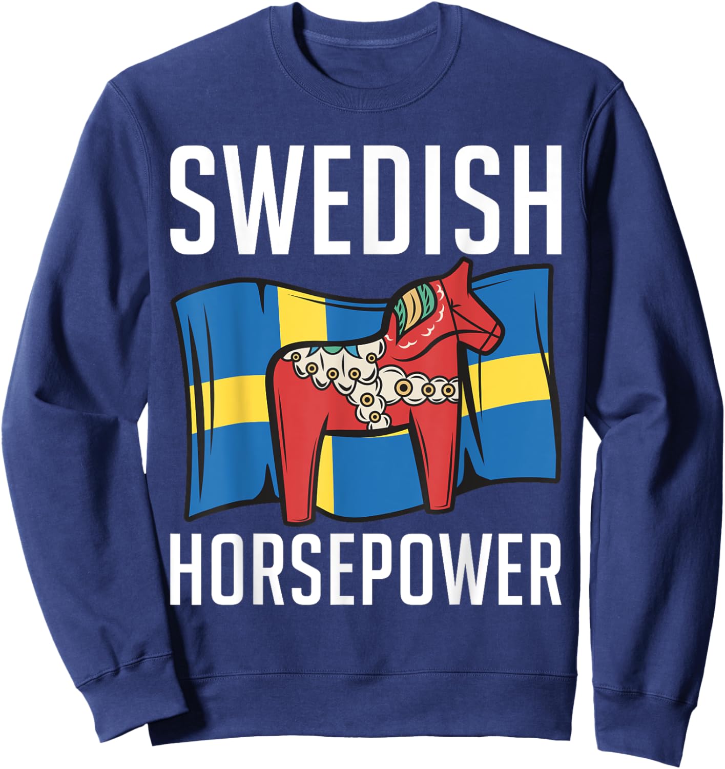 Swedish Horsepower Traditional Scandinavia Dalecarlian Horse Sweatshirt - Sweatshirt | Navy
