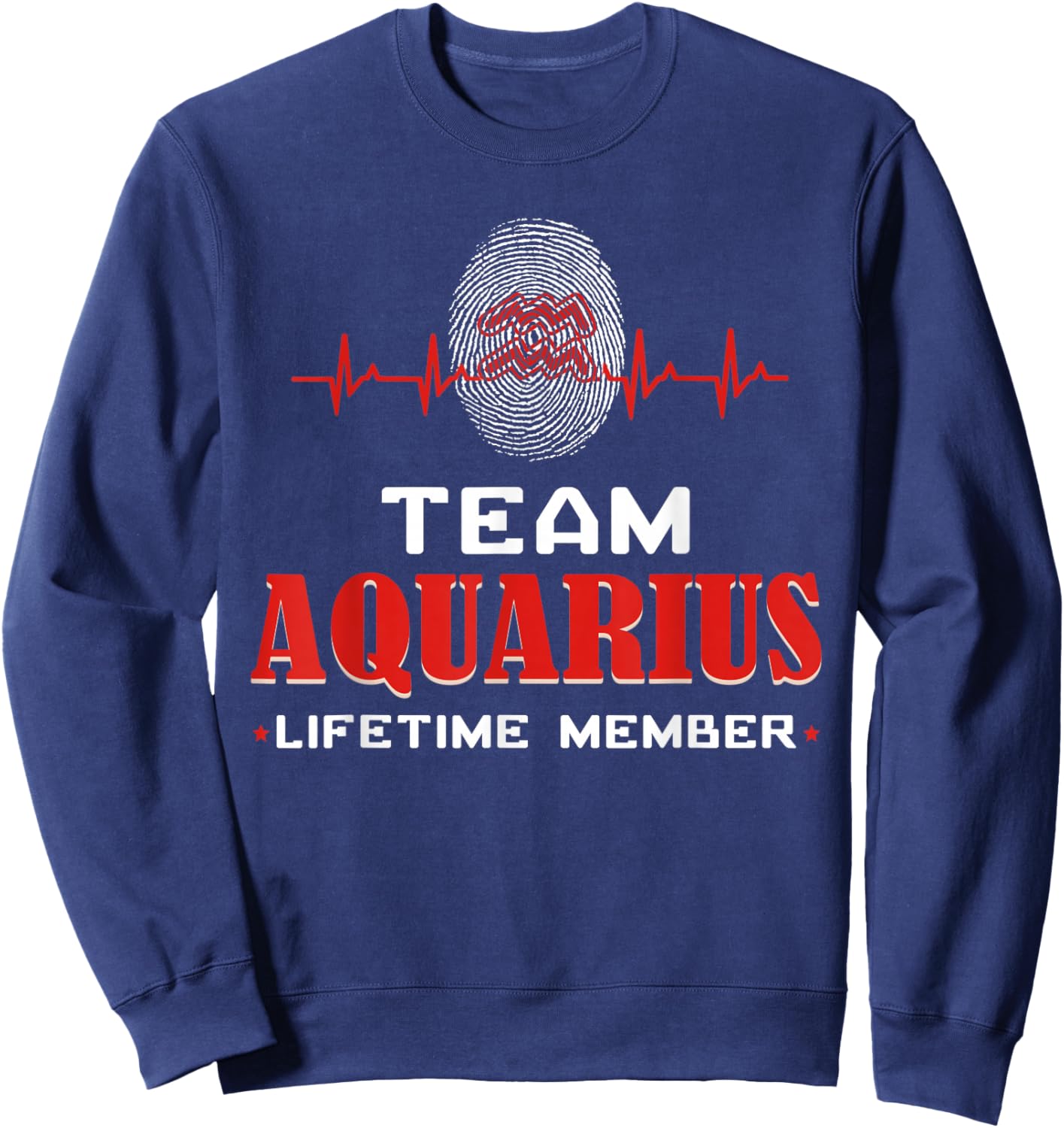 Team Aquarius Lifetime Member Birthday Jan Feb Zodiac Sign Sweatshirt - Sweatshirt | Navy
