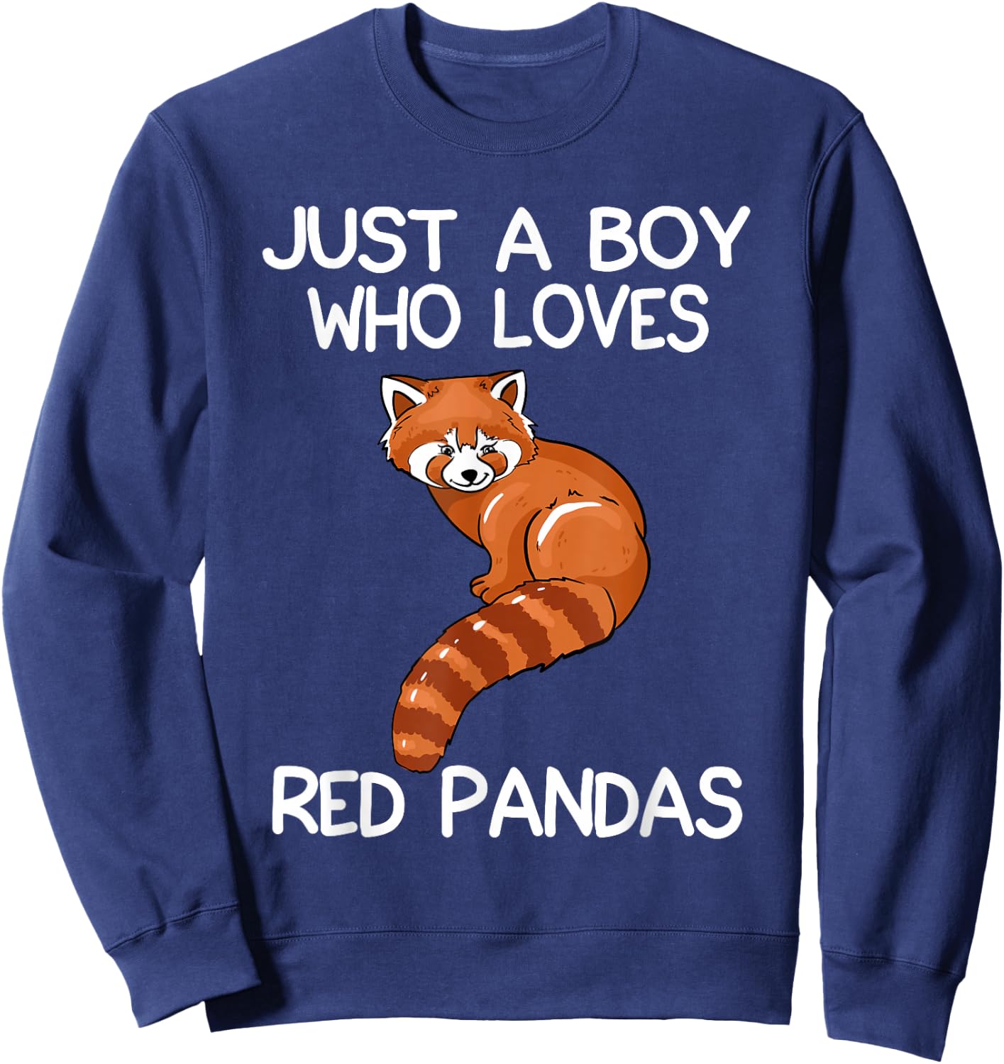 Just A Boy Who Loves Red Pandas Gift Red Panda Sweatshirt - Sweatshirt | Navy
