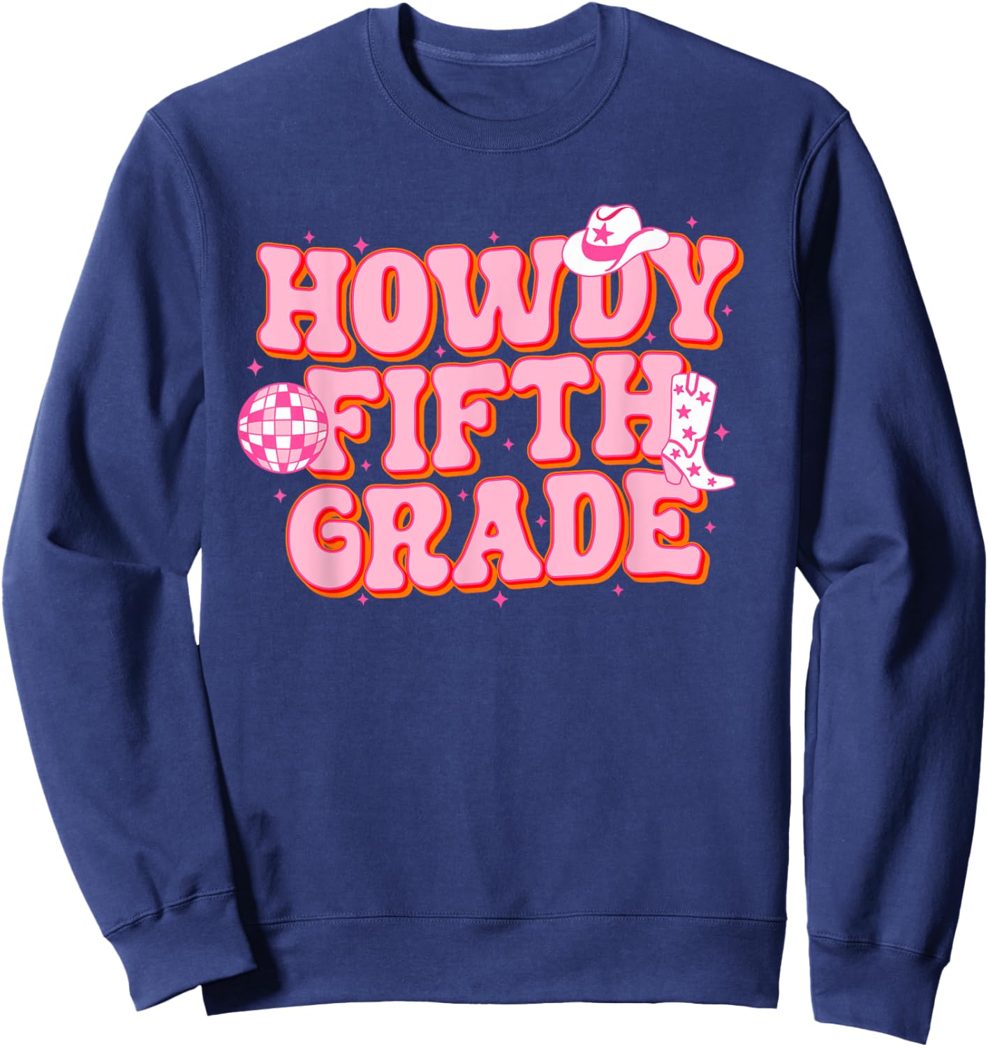 Howdy Fifth Grade Cowgirl Teacher 5th Grade Back To School Sweatshirt - Sweatshirt | Navy