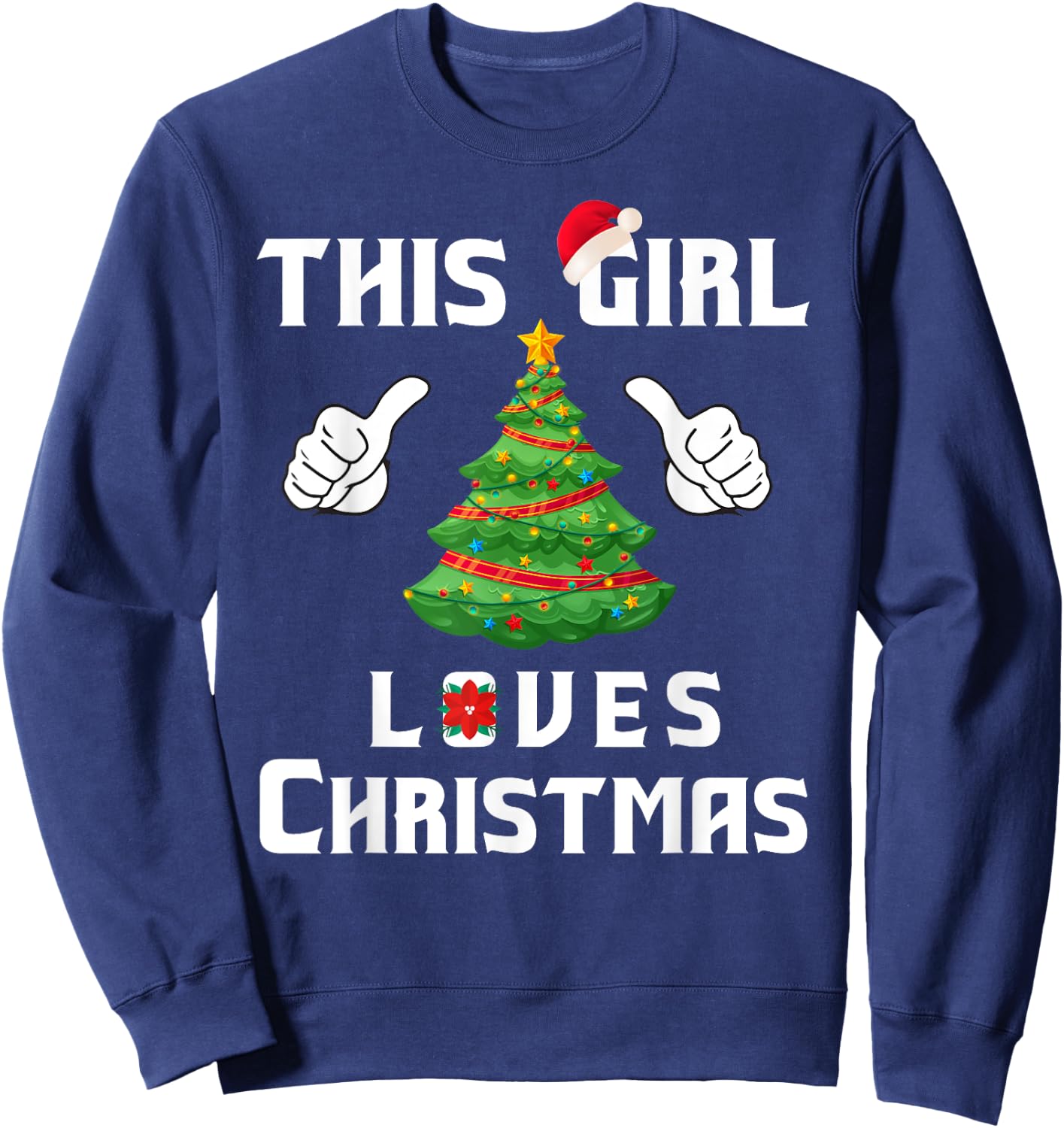 This Girl Loves Christmas - Funny Christmas Shirt Sweatshirt - Sweatshirt | Navy