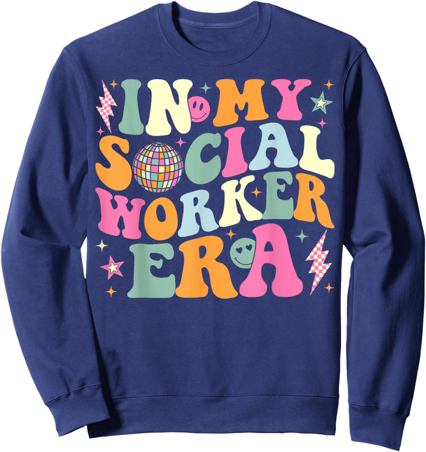 In My Social Worker Era Groovy Social Worker Graduation Sweatshirt - Sweatshirt | Navy