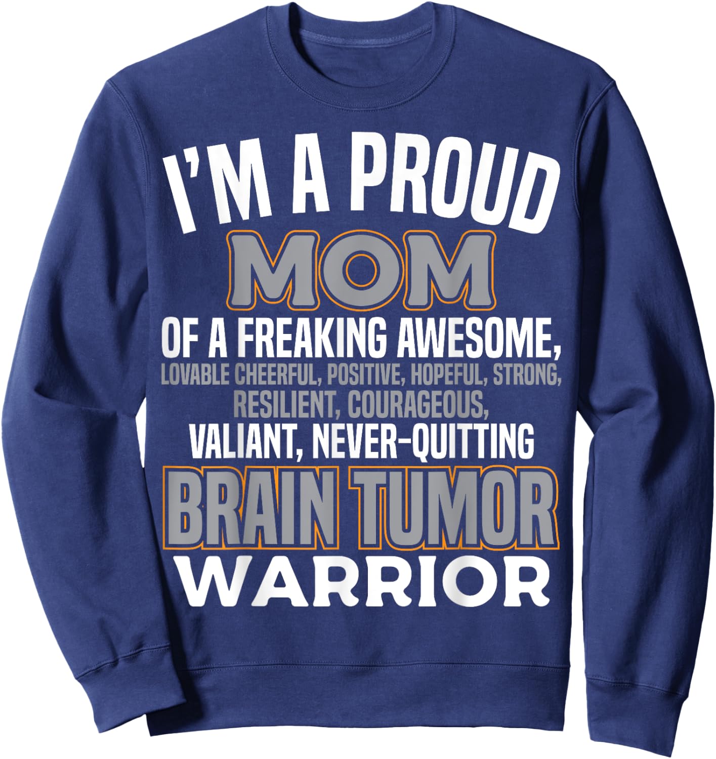 Proud Mom Brain Tumor Awareness Survivor Women Girls Sweatshirt - Sweatshirt | Navy