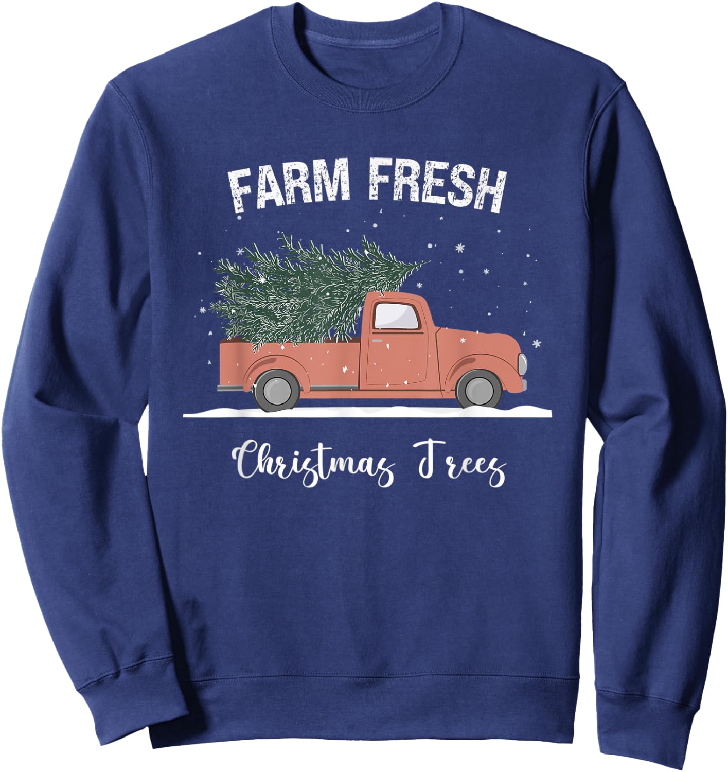 Farm Fresh Christmas Trees Red Truck Pine Tree Family Sweatshirt - Sweatshirt | Navy