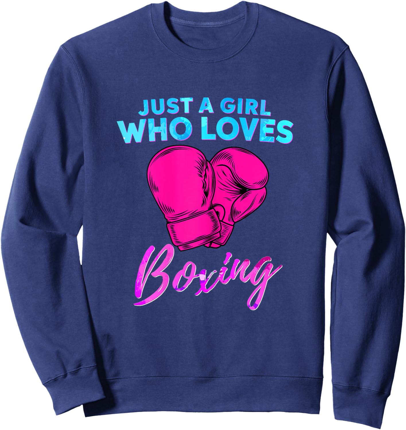 Just a Girl Who Loves Boxing Girls Boxing Gift Sweatshirt - Sweatshirt | Navy