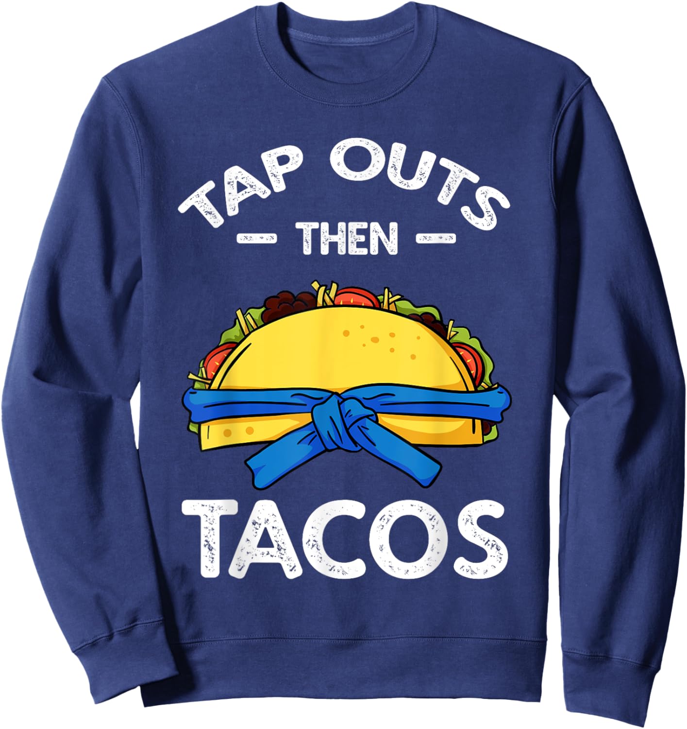 Jiu Jitsu Martial Arts Taco Jujutsu Cinco De Mayo Ju-Jitsu Sweatshirt - Sweatshirt | Navy