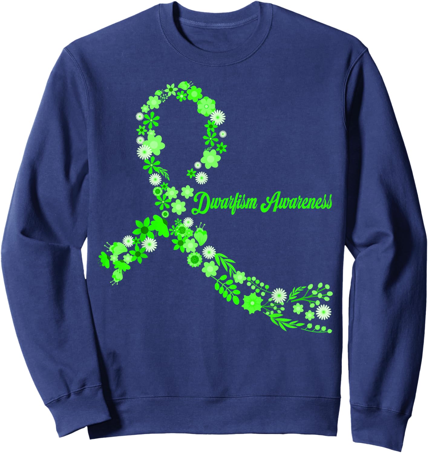 Dwarfism Awareness Hippie Flower Green Ribbon Support Sweatshirt - Sweatshirt | Navy