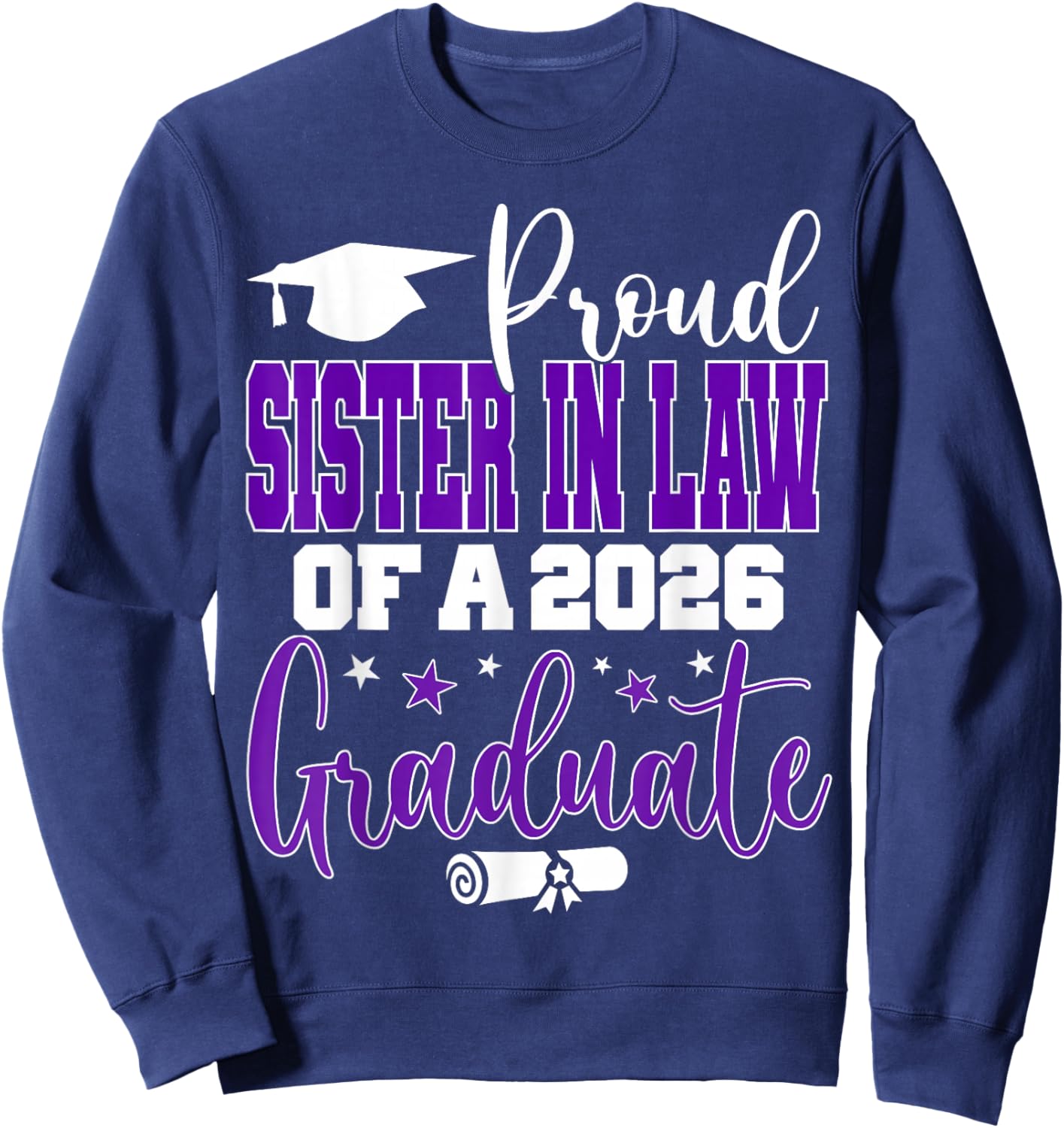 Senior 2026 Proud Sister-in-Law of A Class of 2026 Graduate Sweatshirt - Sweatshirt | Navy