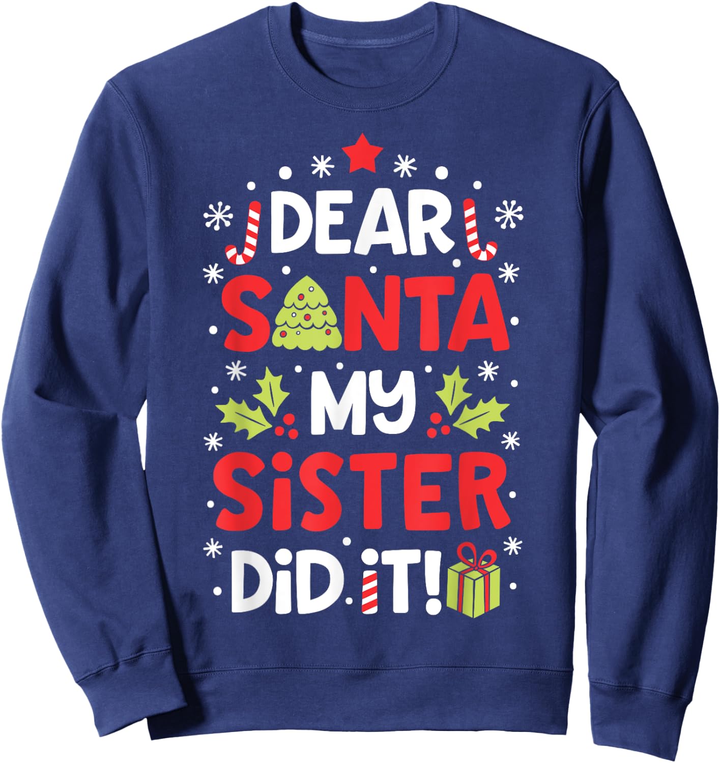 Dear Santa My Sister Did it Funny Christmas Boys Kids Gifts,Short Sleeve Sweatshirt - Sweatshirt | Navy