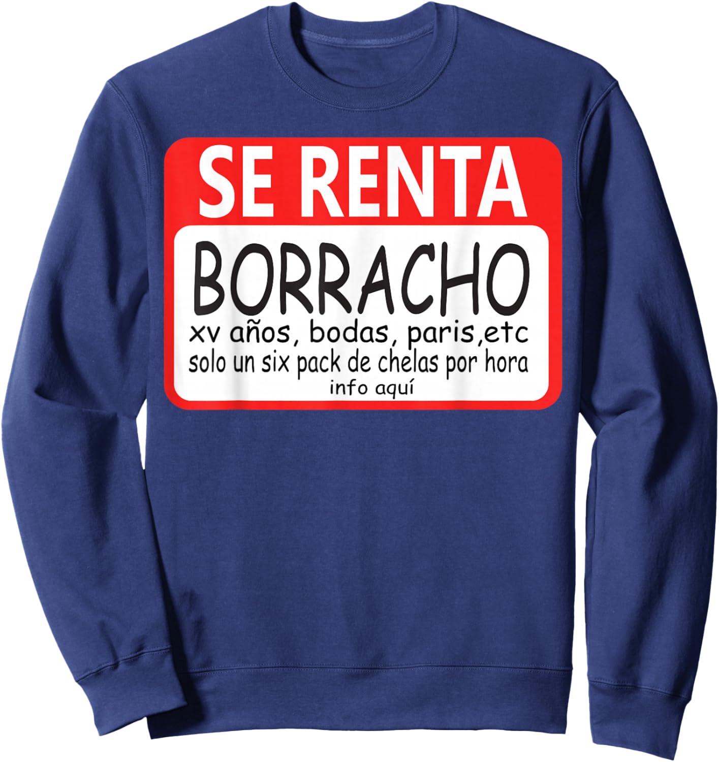 Se Renta Borracho Sweatshirt - Sweatshirt | Navy