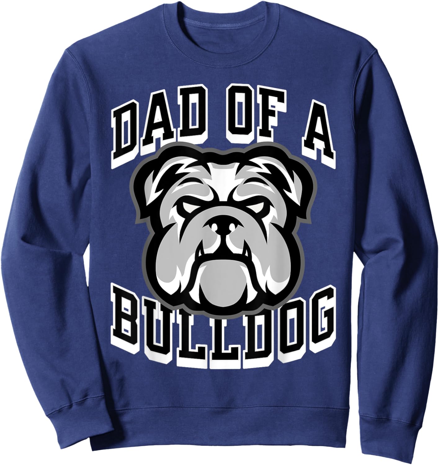 Dad of a Bulldog Football Game Day Print Dad Black Bulldogs Sweatshirt - Sweatshirt | Navy