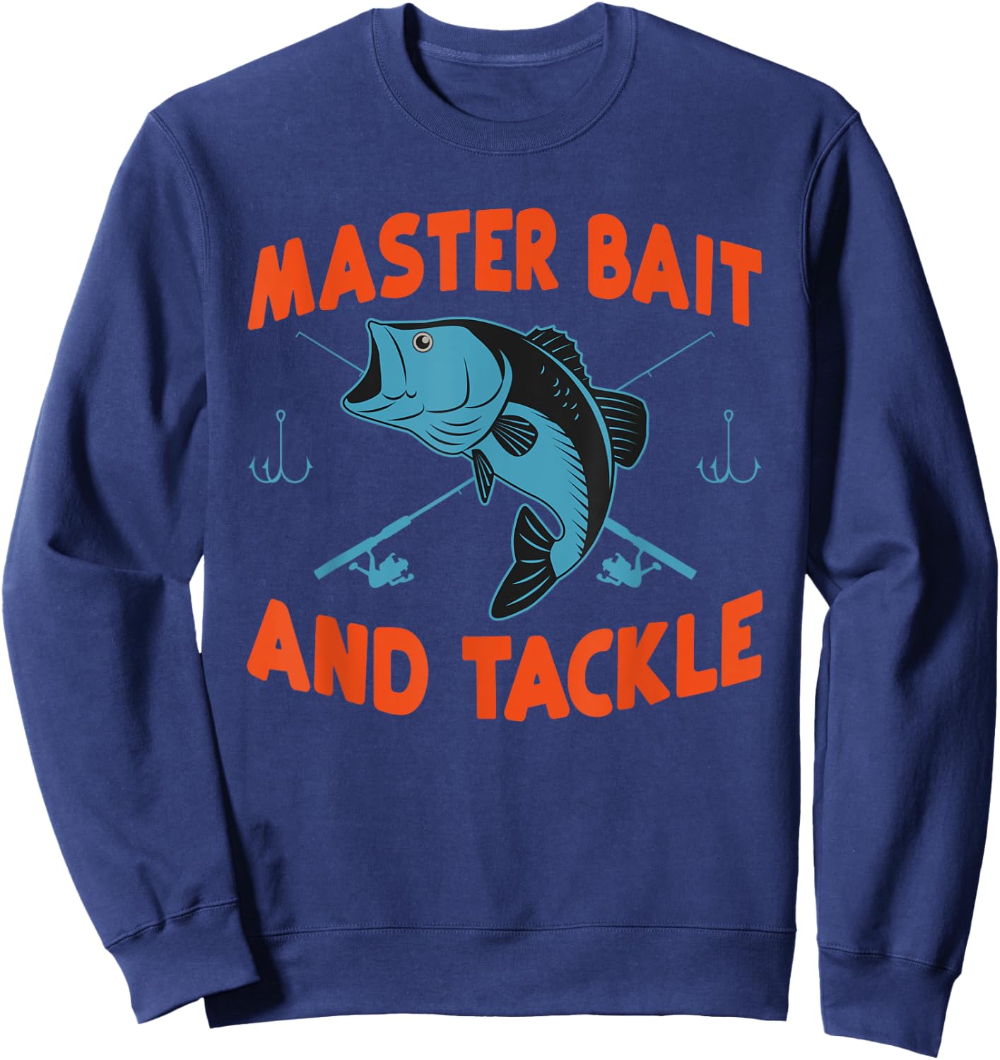 Master Bait And Tackle Funny Fishing Humor Gifts Sweatshirt - Sweatshirt | Navy
