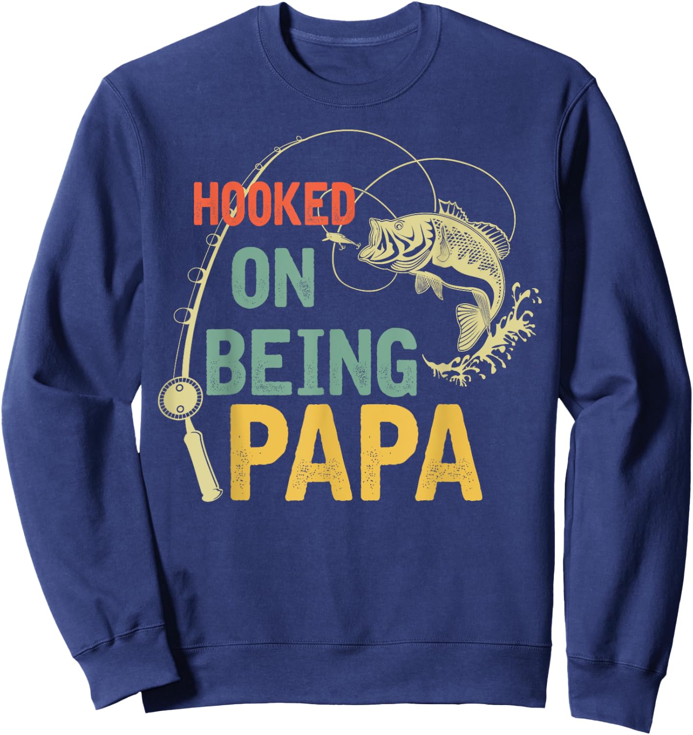 Father's Day Gift - Hooked on being Papa Sweatshirt - Sweatshirt | Navy