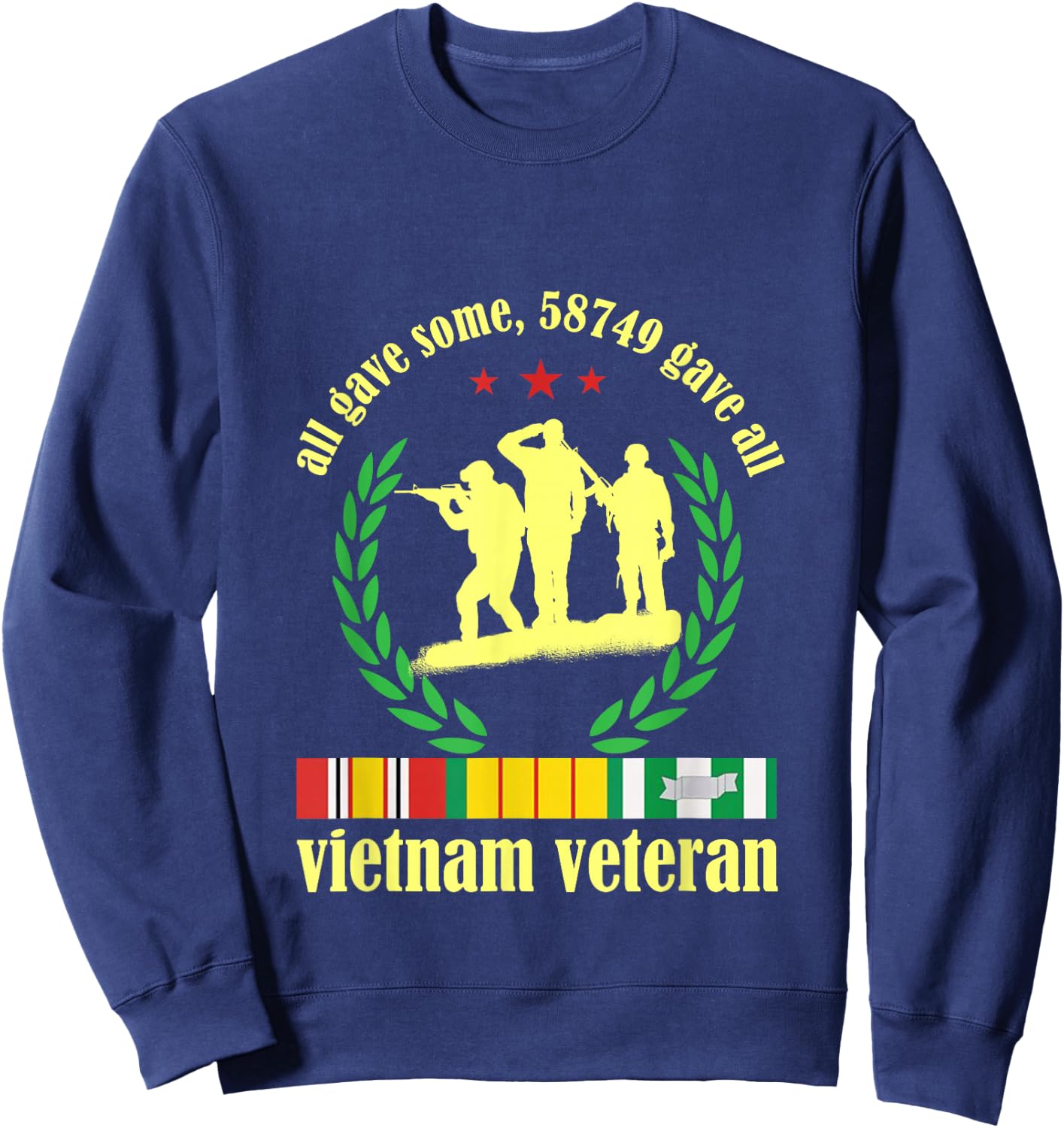 Vietnam Veteran some Gave All Nam Vet Sweatshirt - Sweatshirt | Navy