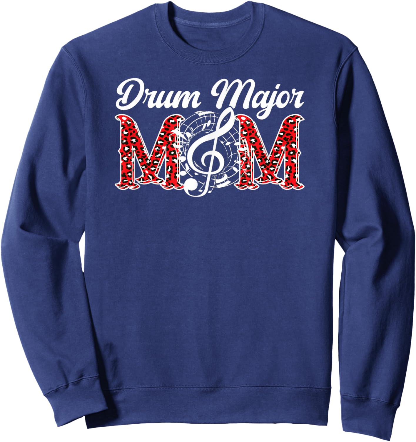 Drum Major Mom Leopard Mom Of A Drum Major Mother Sweatshirt - Sweatshirt | Navy