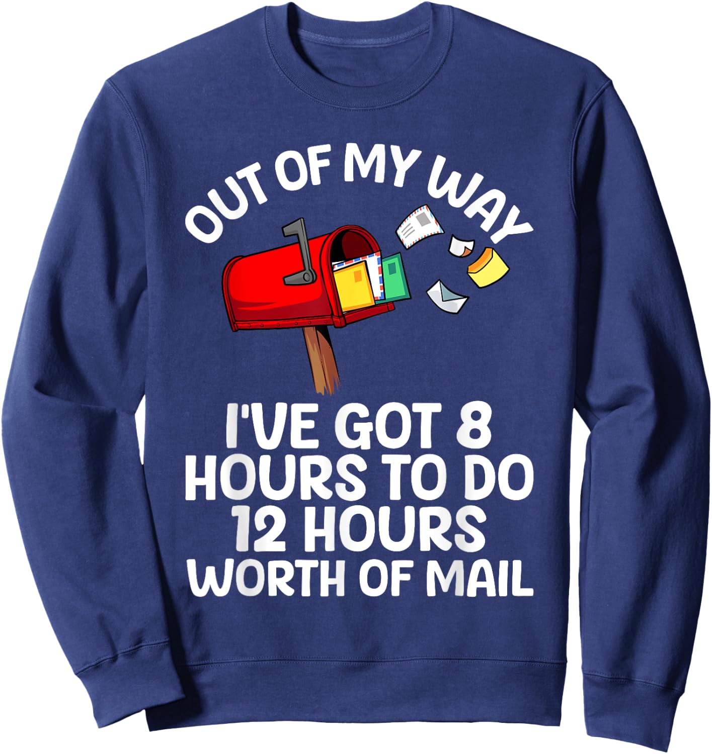 Funny Mailman Art Women Mail Carrier Postal Worker Sweatshirt - Sweatshirt | Navy