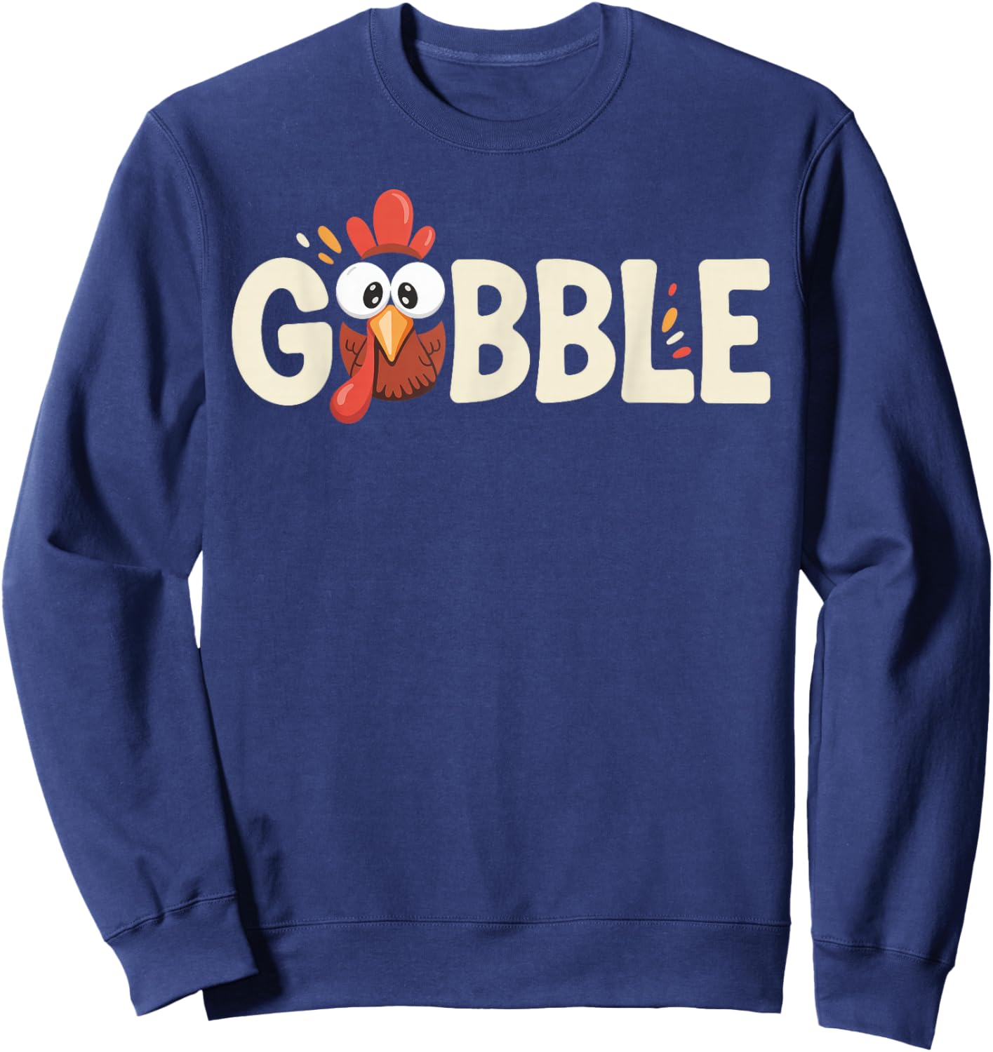 Gobble Till You Wobble Turkey Thanksgiving Sweatshirt - Sweatshirt | Navy
