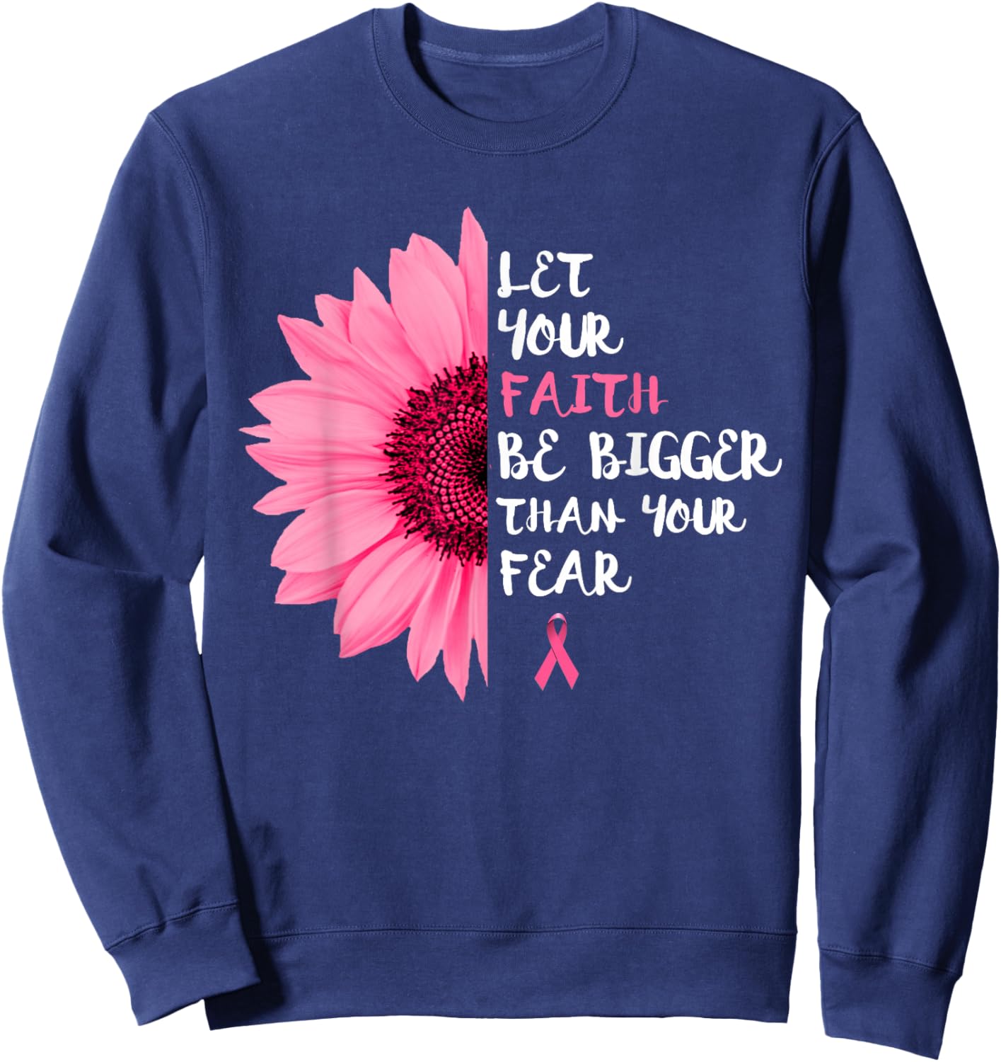 Breast Cancer Awareness Month Flower Pink Ribbon Women Sweatshirt - Sweatshirt | Navy