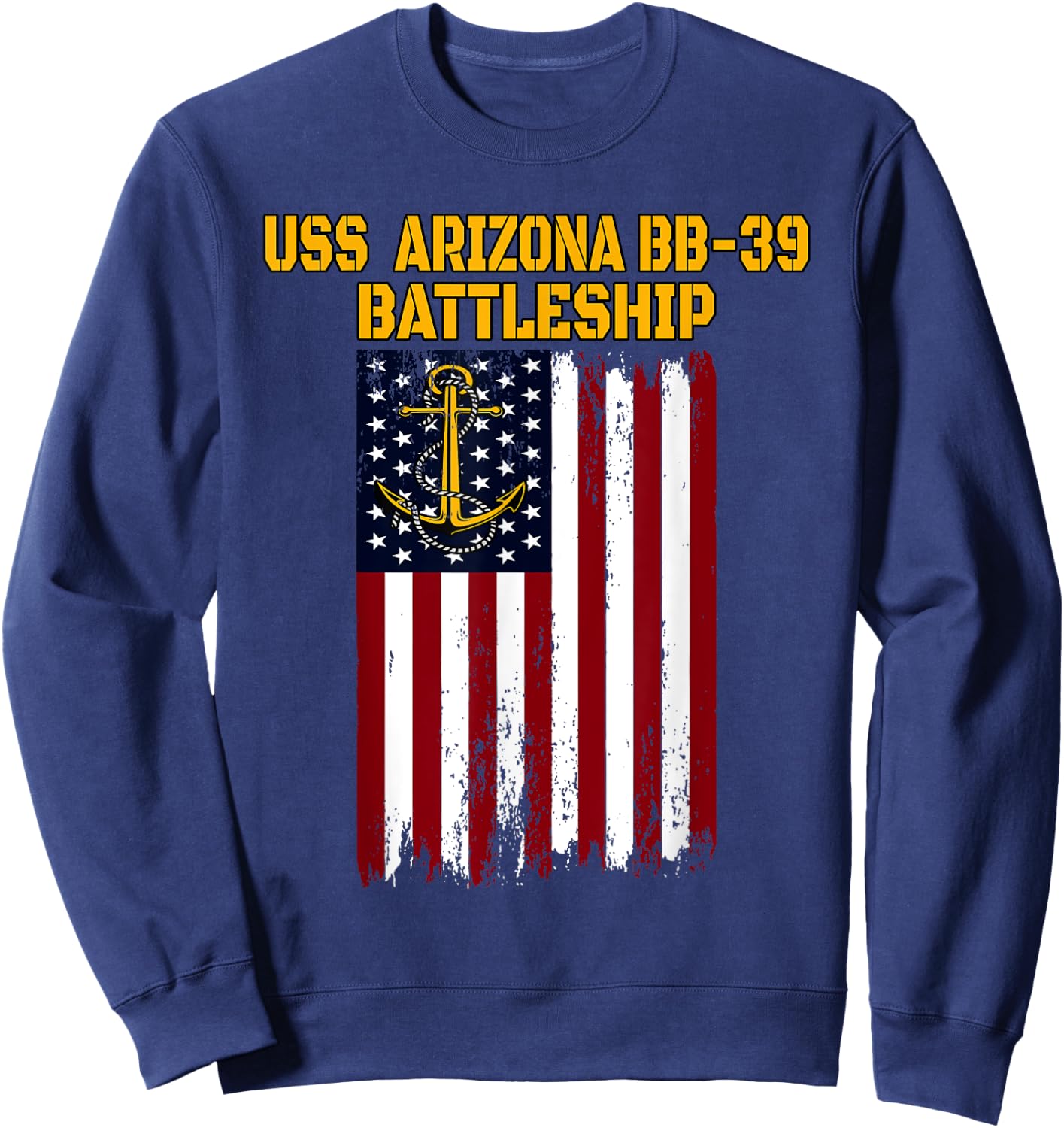 Battleship USS Arizona BB-39 Warship Veterans Father Grandpa Sweatshirt - Sweatshirt | Navy