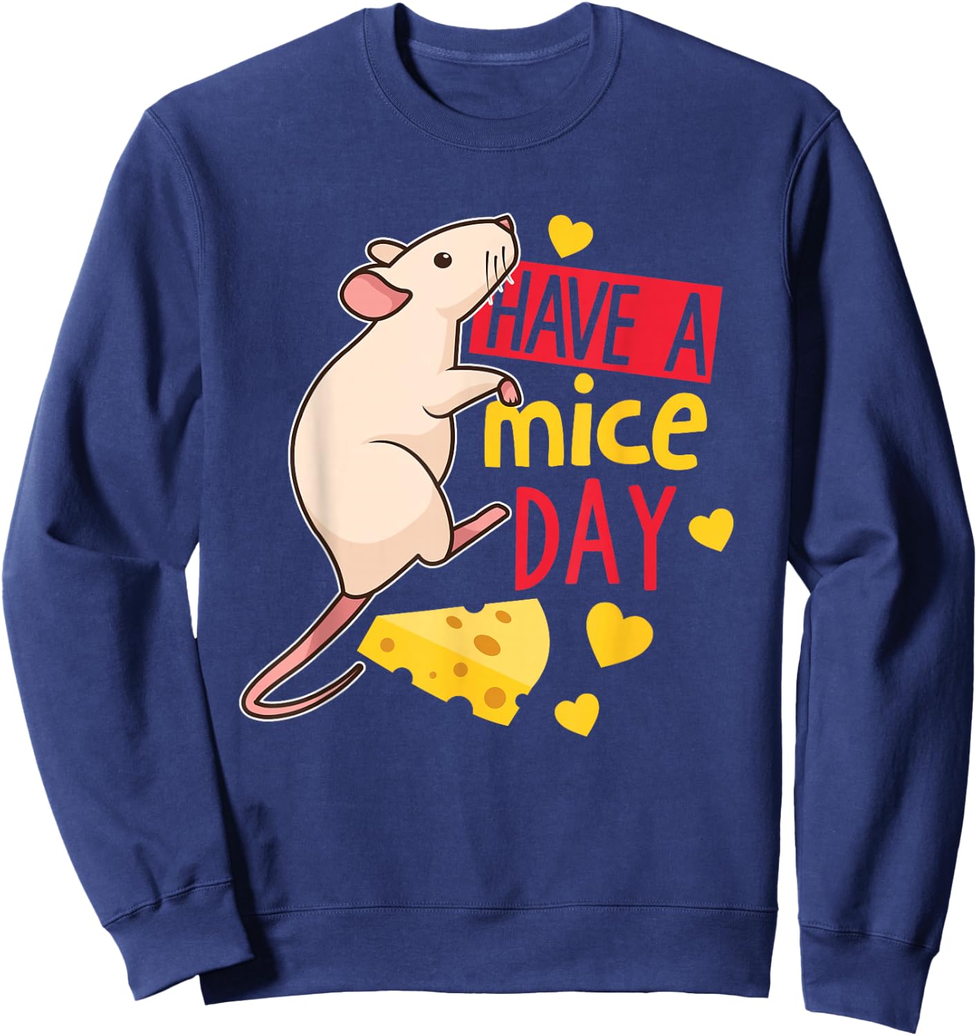 Have A Mice Day Mouse Sweatshirt - Sweatshirt | Navy