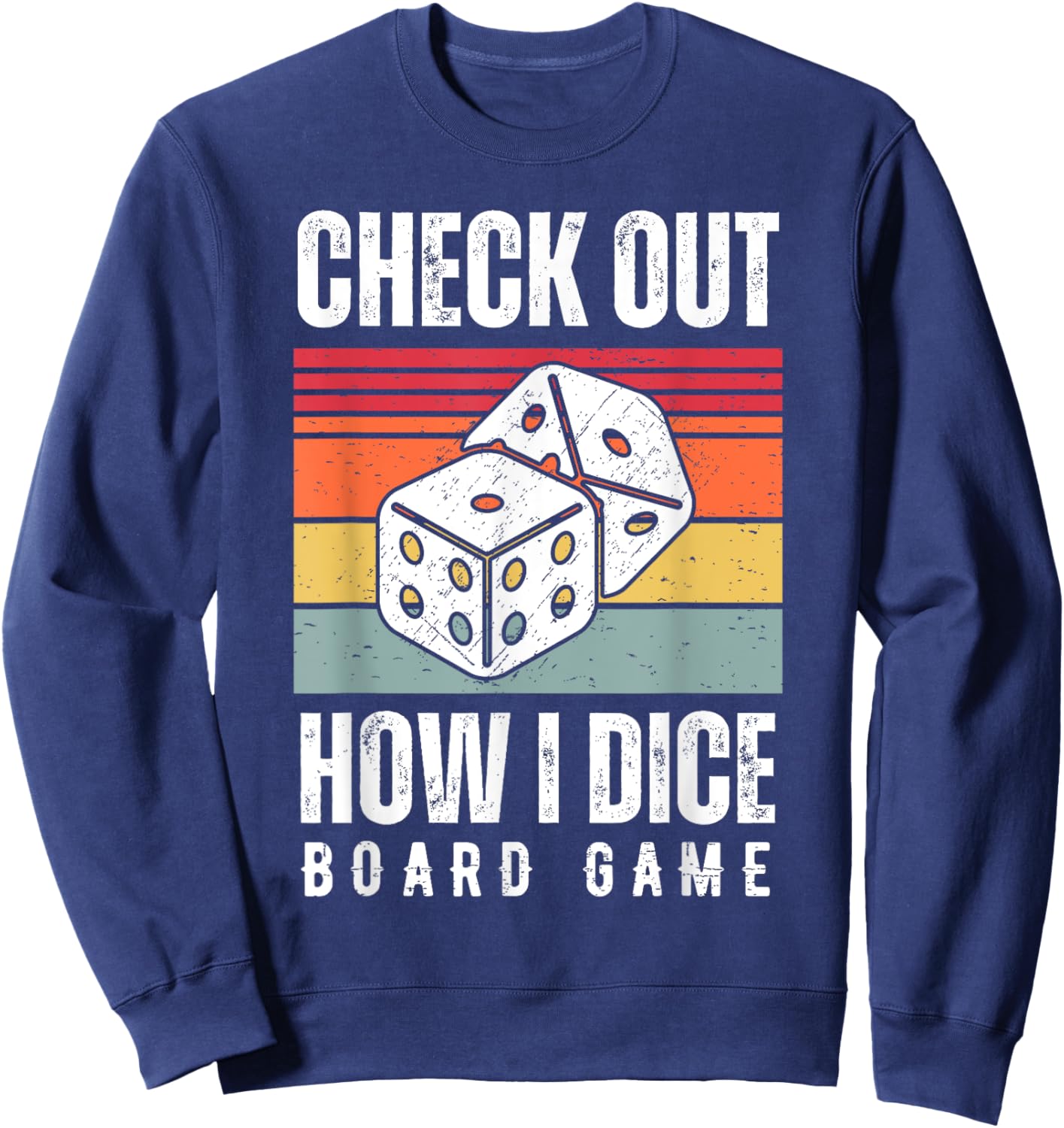 Check Out How I Dice Board Game Lover Matching Family Sweatshirt - Sweatshirt | Navy