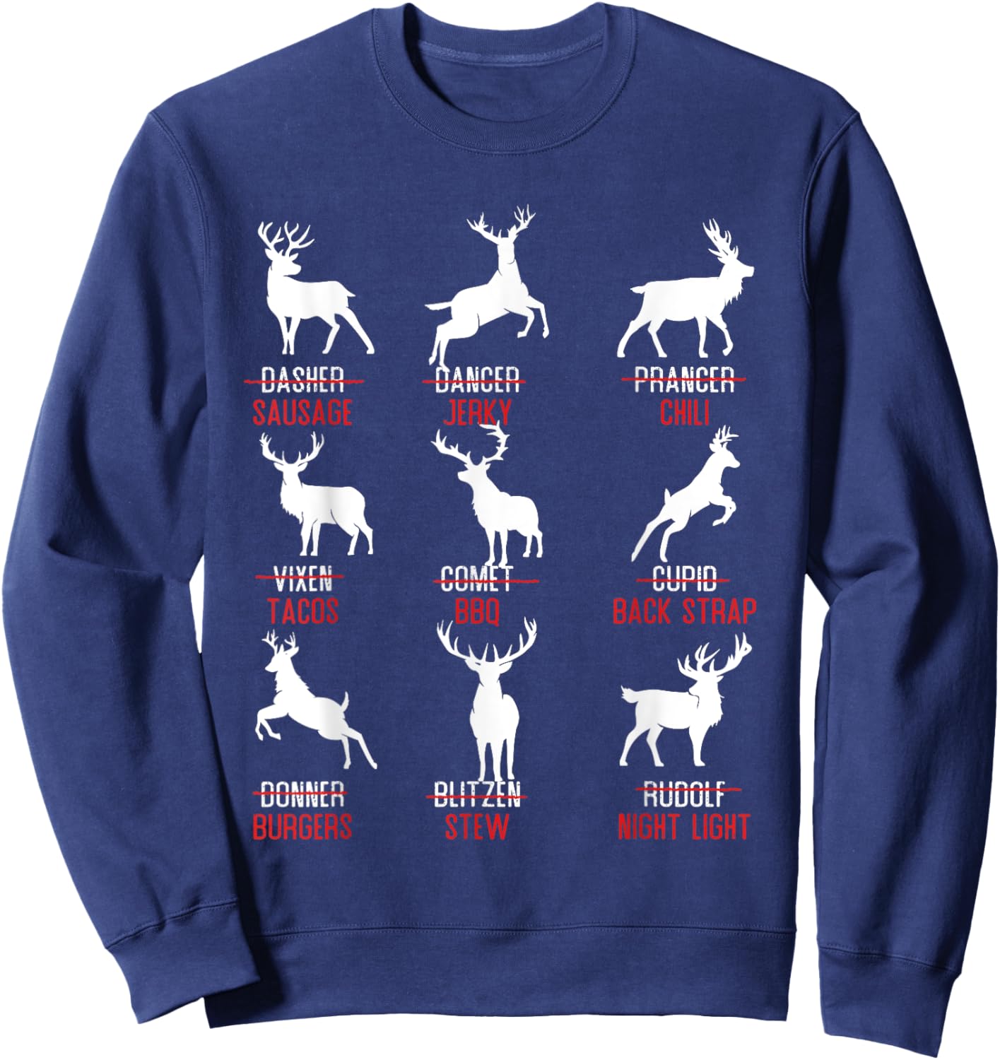 Funny Deer Design - Hunters All Of Santa's Reindeer Classic Sweatshirt - Sweatshirt | Navy