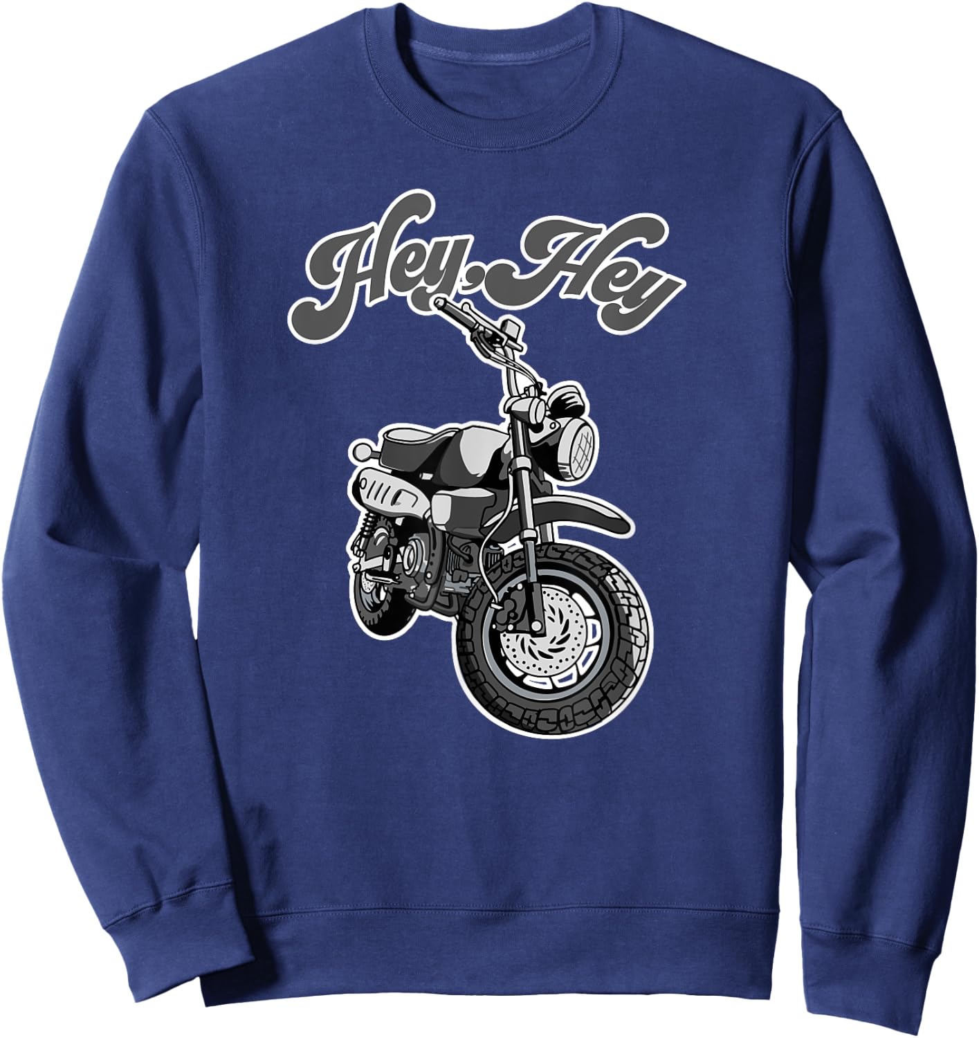 Hey, Hey Motorcycle: mini bike moto Monkey funny Sweatshirt - Sweatshirt | Navy