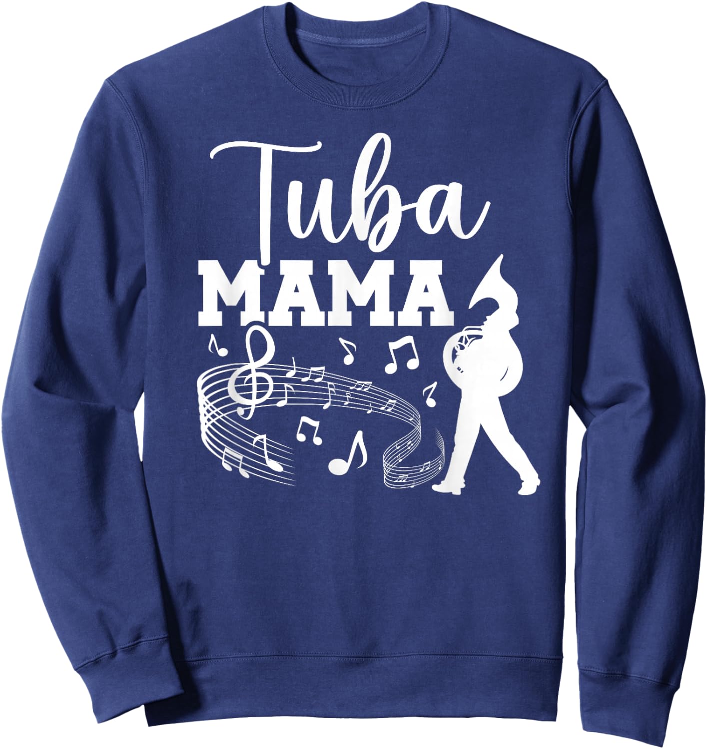 Tuba Mama Tuba Mom Of A Tuba Player Mom Tubist Mom Sweatshirt - Sweatshirt | Navy