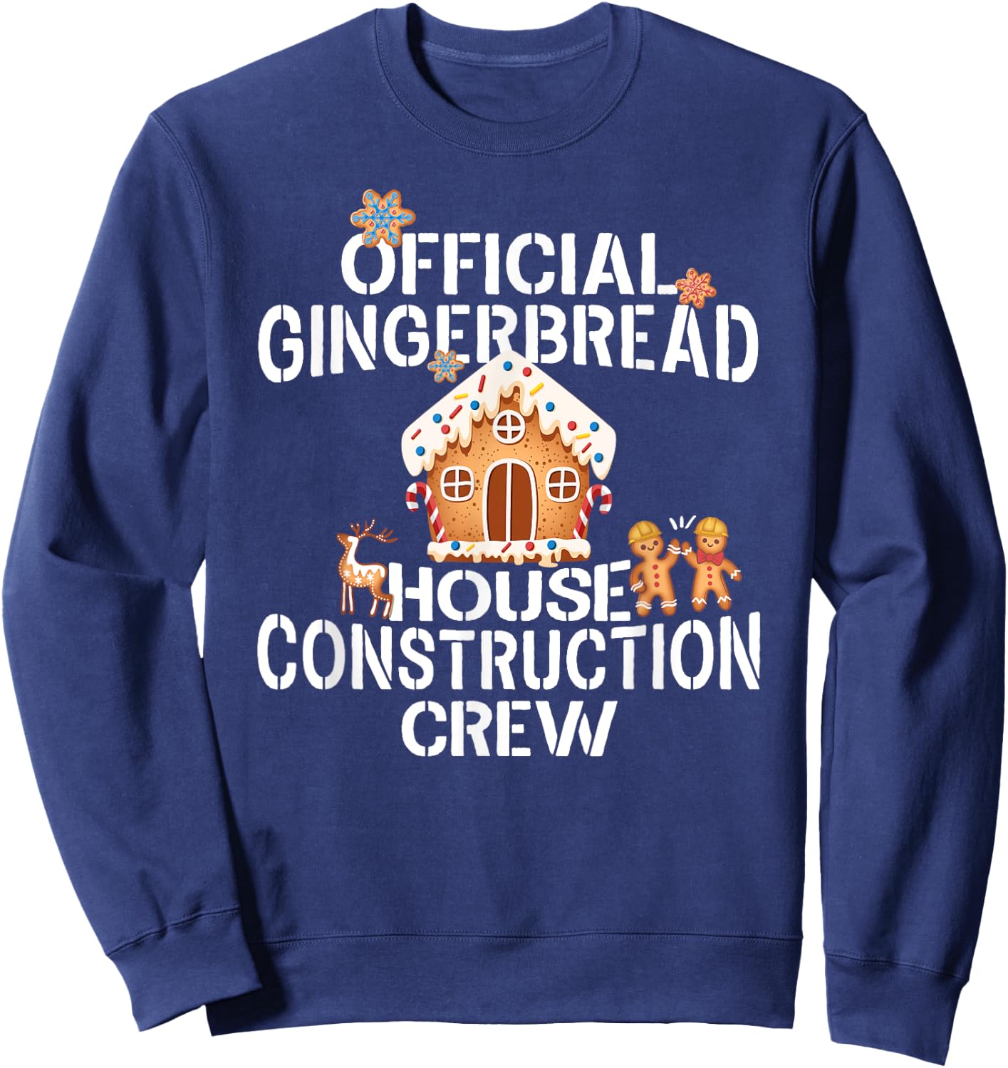 Official Gingerbread House Construction Crew Decorating Sweatshirt - Sweatshirt | Navy