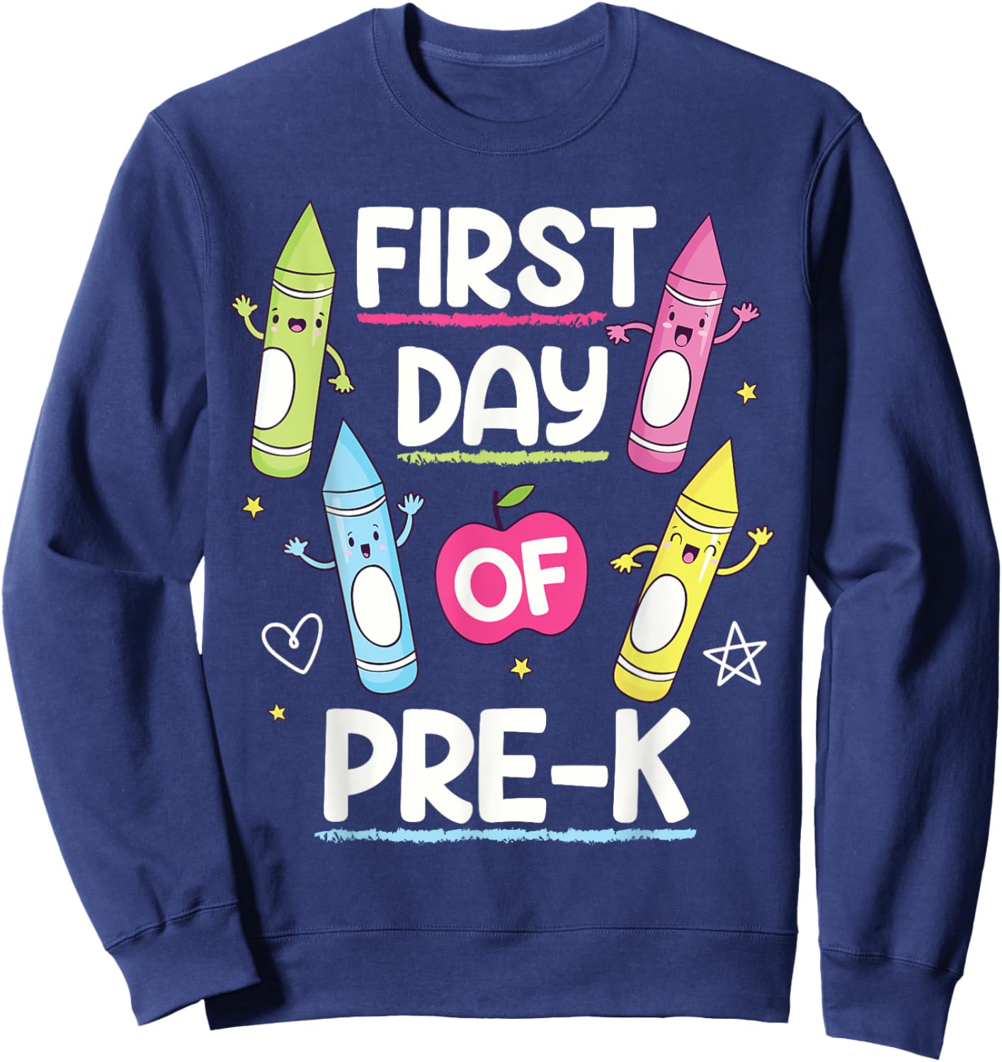 Happy First Day of Pre-K Crayon Funny Back to School 2024 Sweatshirt - Sweatshirt | Navy