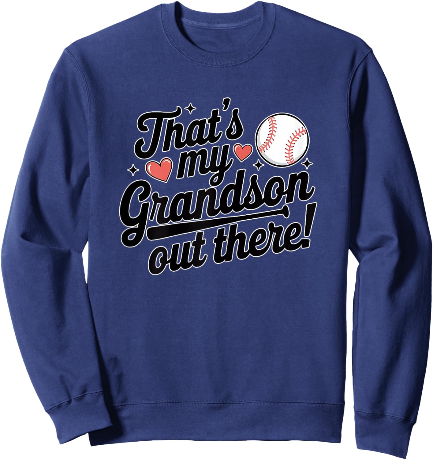 Baseball Grandma That's My Grandson Out There Cute Sports Sweatshirt - Sweatshirt | Navy