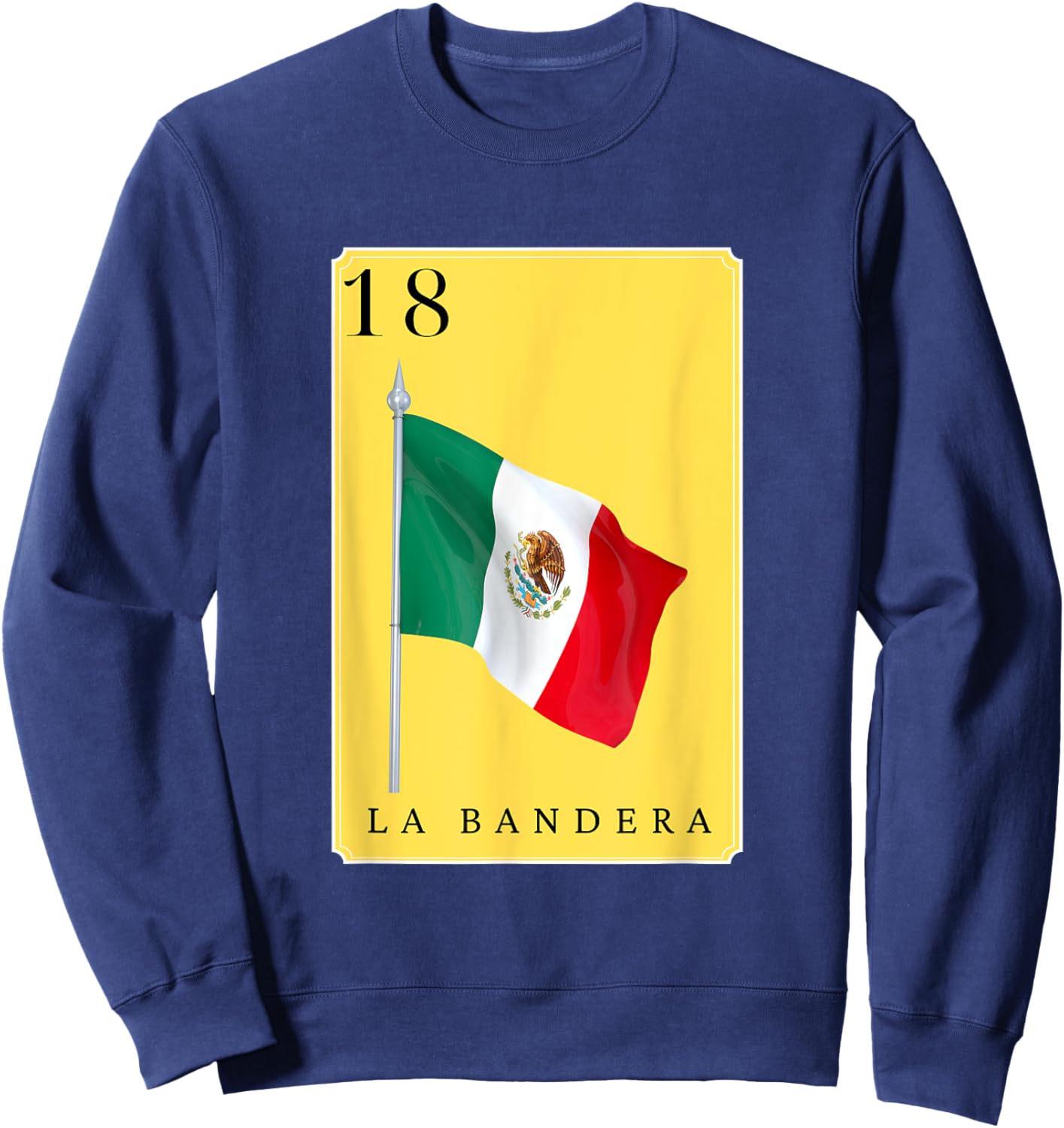 La Bandera Funny Spanish-Mexican Bingo Cards La Bandera Sweatshirt - Sweatshirt | Navy