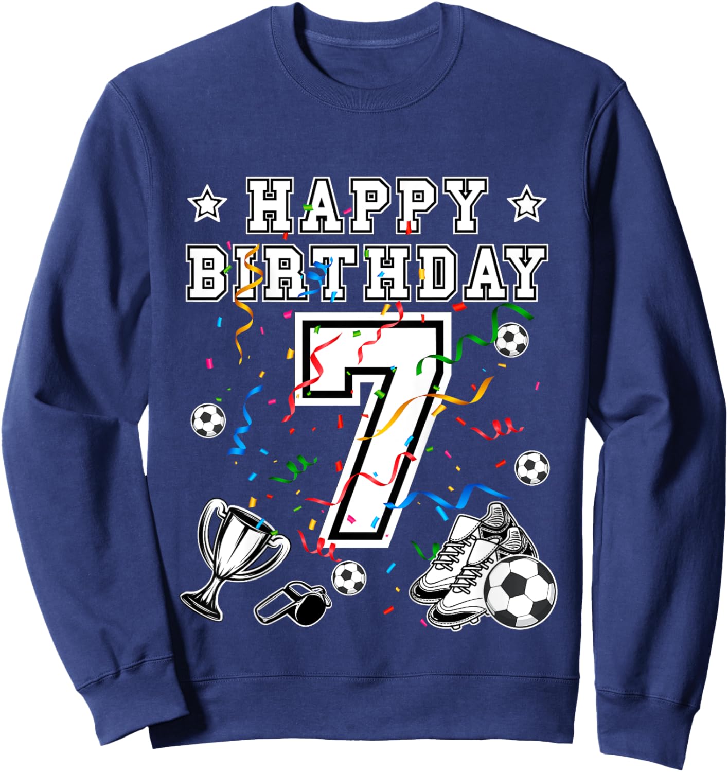 Soccer Birthday 7 Years Soccer jersey Soccer ball Soccershoe Sweatshirt - Sweatshirt | Navy