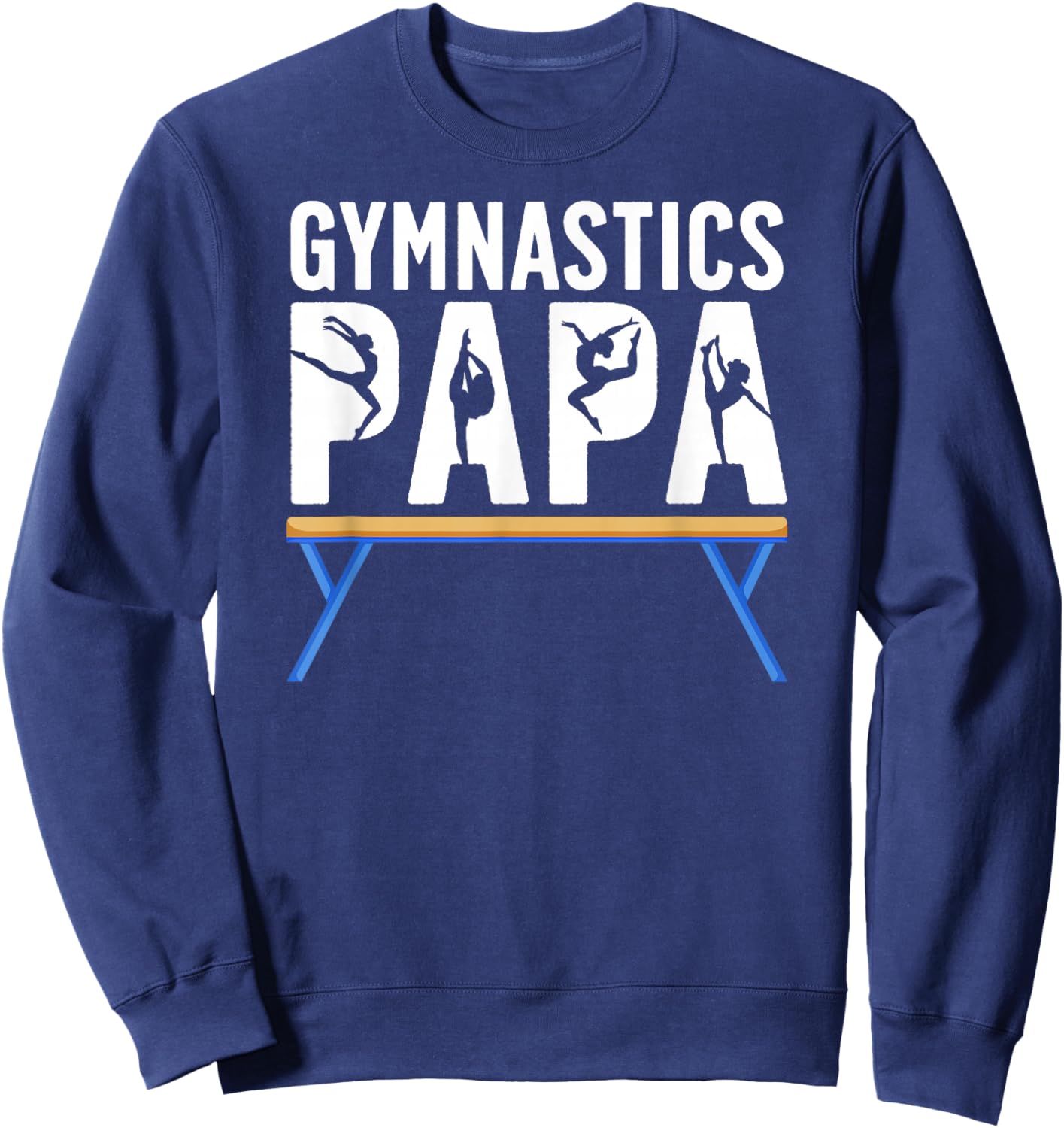 Gymnastics Papa Grandpa Papa Of A Gymnast Papa Sweatshirt - Sweatshirt | Navy